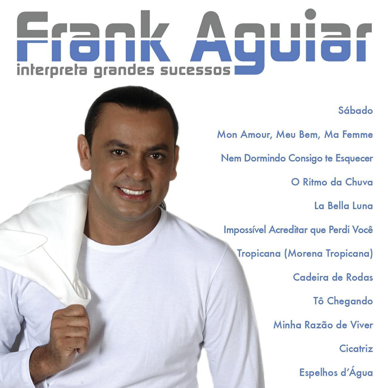 Релиз Frank Aguiar: Interpreta Grandes Sucessos