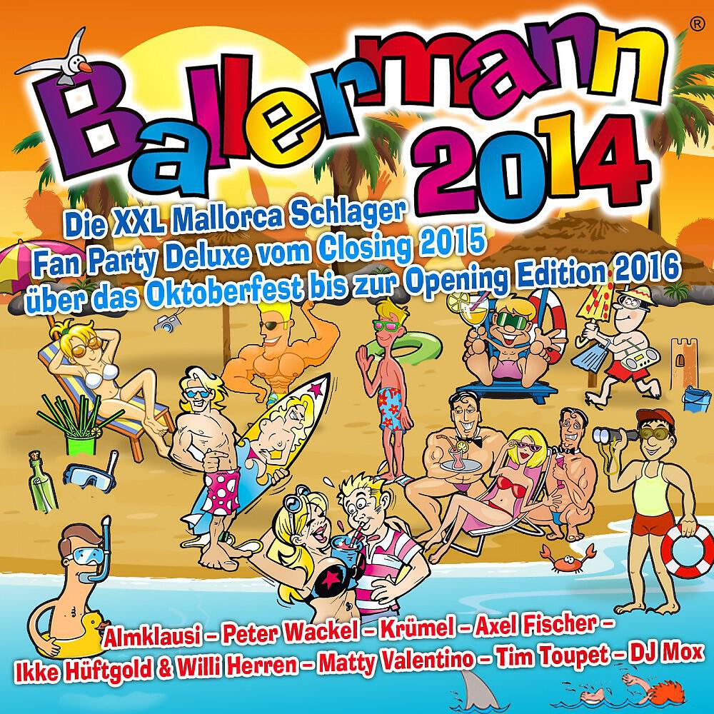 Релиз Ballermann 2014 – Die XXL Mallorca Schlager Fan Party Deluxe vom Closing 2015 über das Oktoberfest bis zur Opening Edition 2016