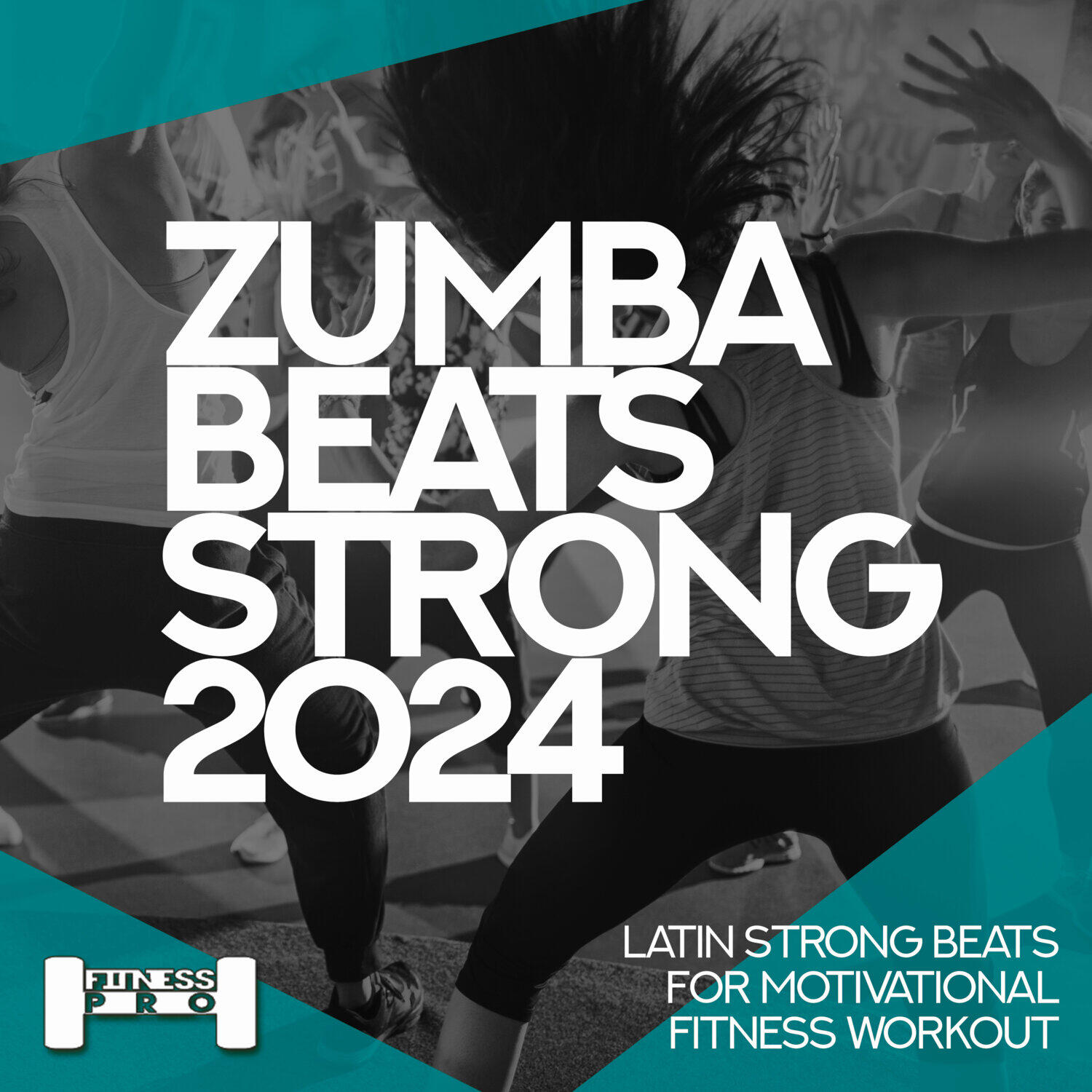 Релиз Zumba Beats Strong 2024 - Latin Strong Beats for Motivational Fitness Workout