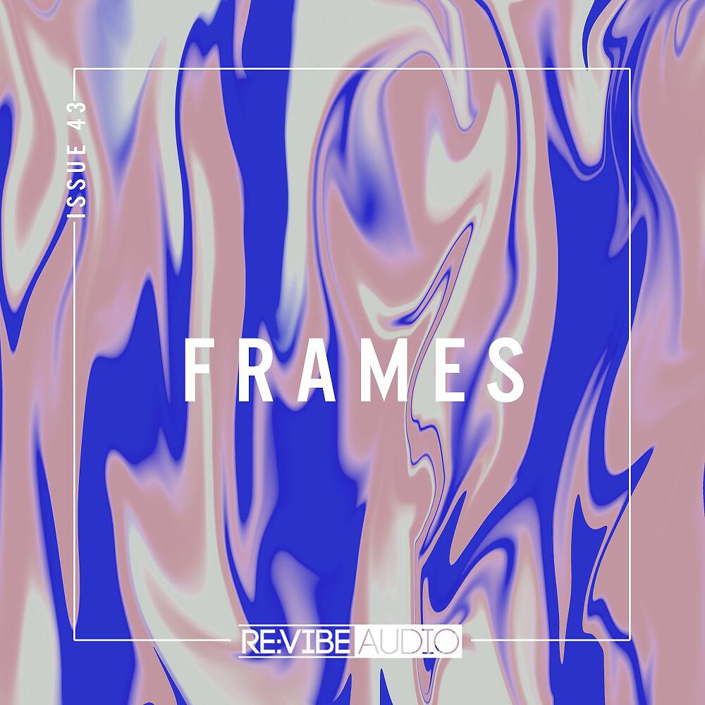 Релиз Frames, Issue 43