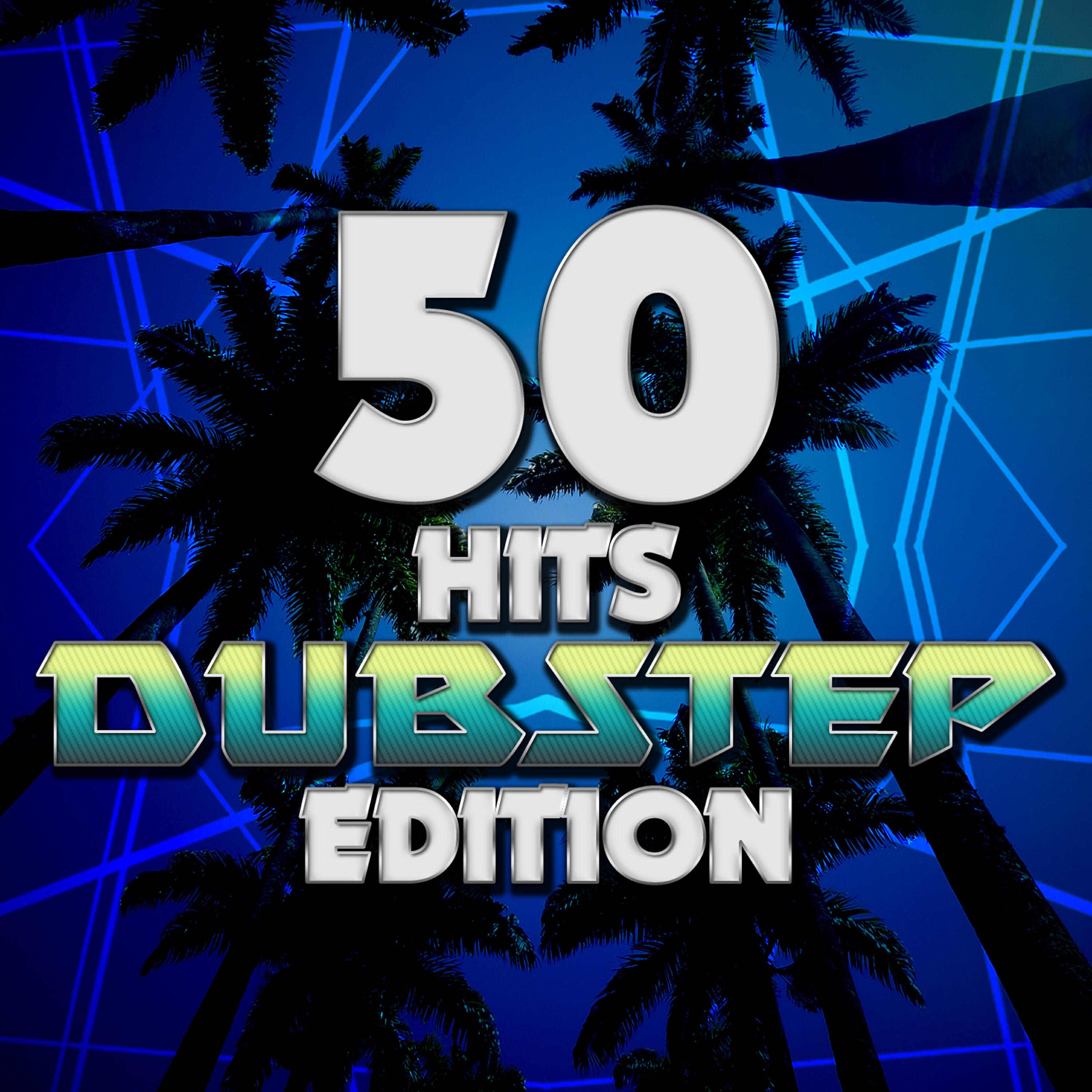 Релиз 50 Hits: Dubstep Edition