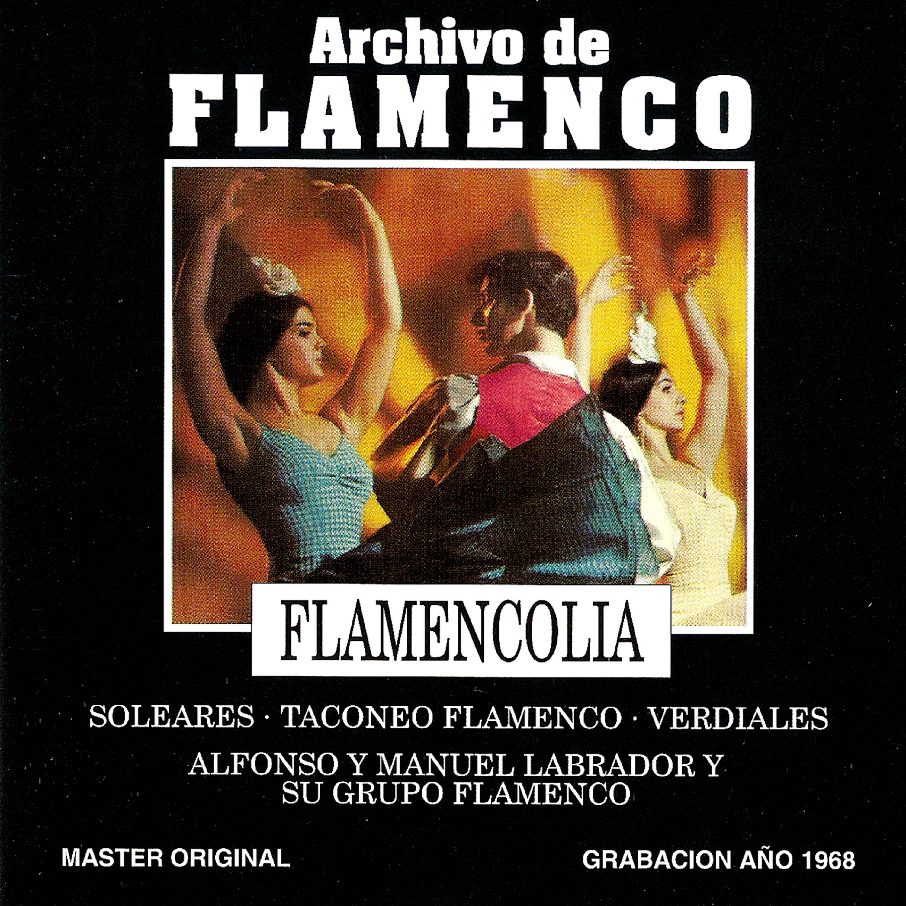 Релиз Archivo de Flamenco, Vol. 18: Flamencolia con Alfonso y Manuel Labrador