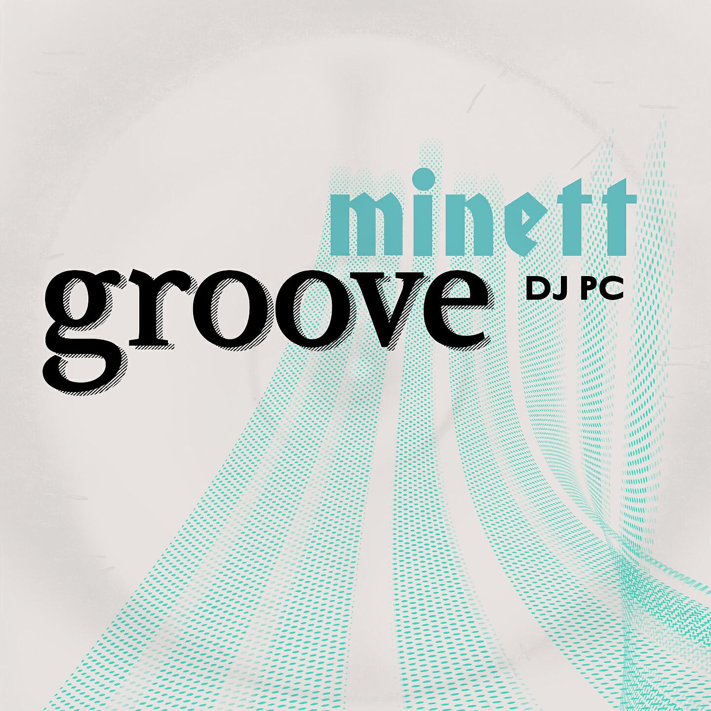 Релиз Minett Groove