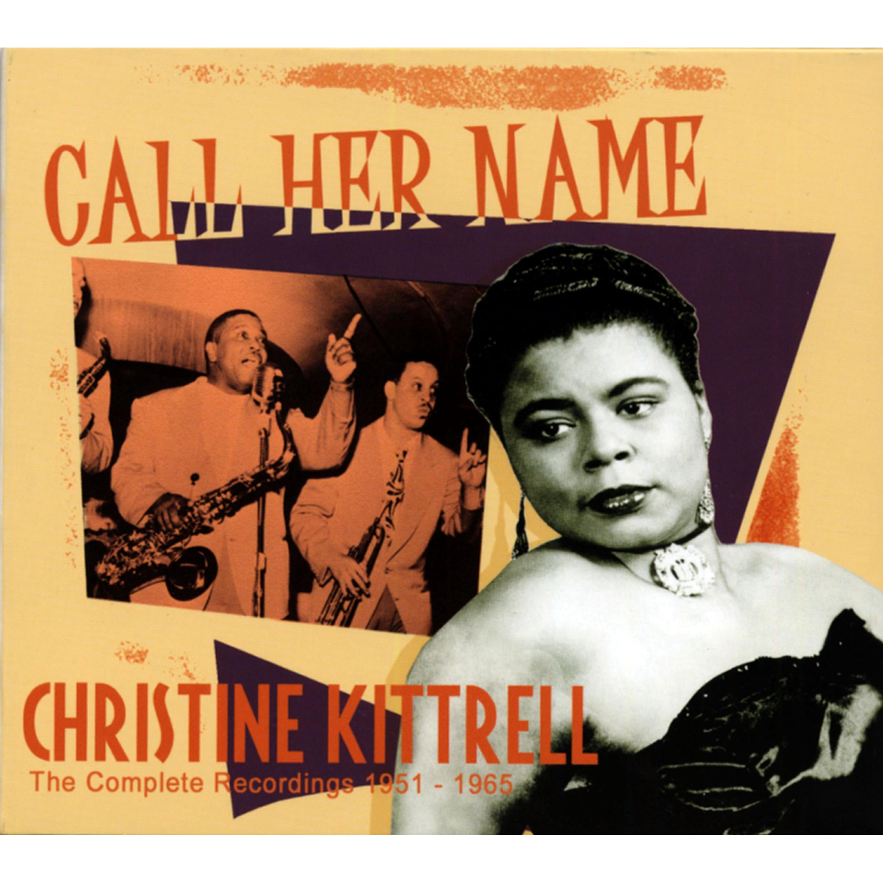 Релиз Call Her Name - The Complete Recordings 1951 - 1965