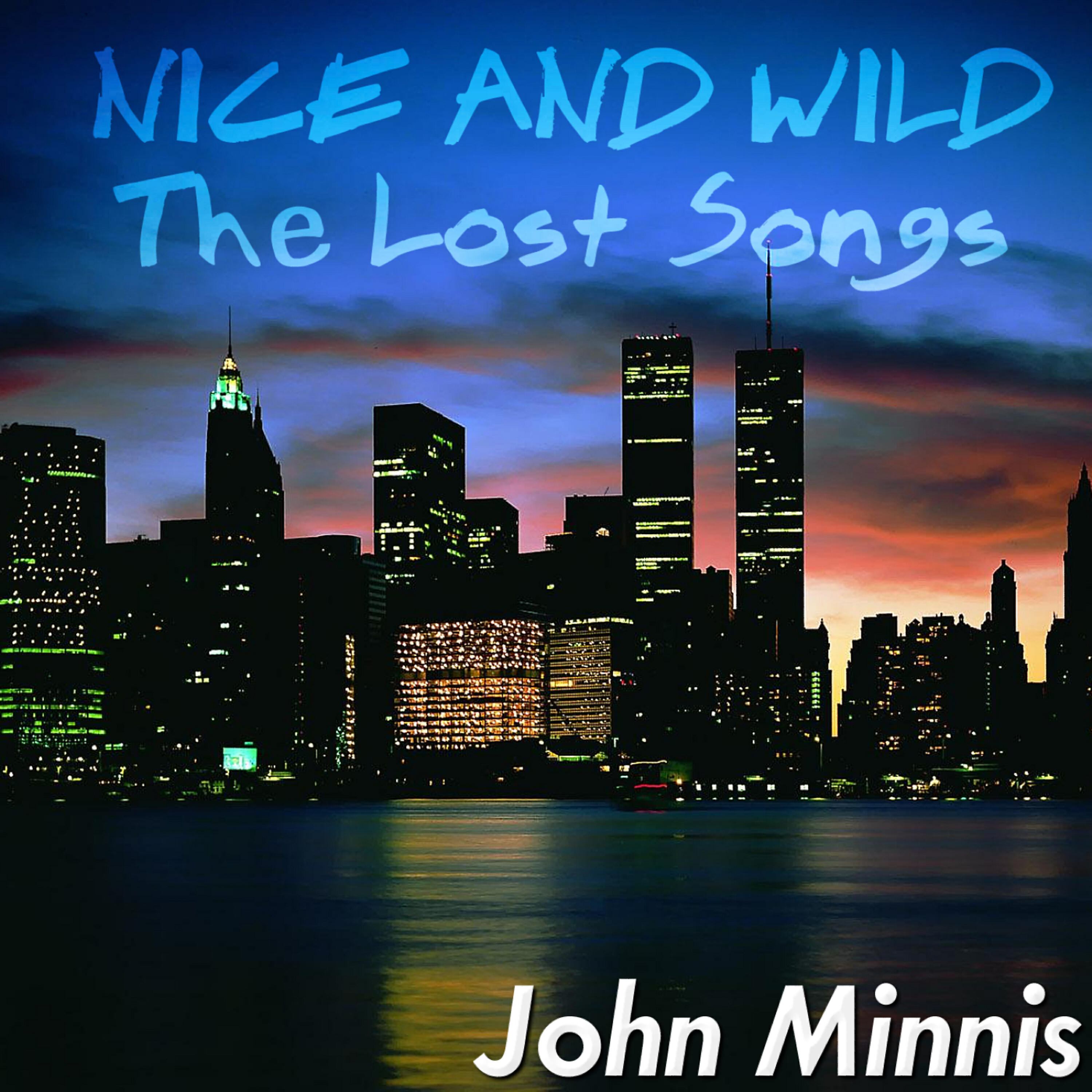 Релиз Nice & Wild: The Lost Songs