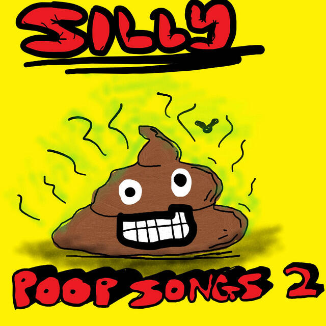 Релиз Silly Poop Songs 2