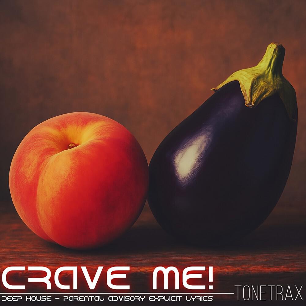 Релиз Crave Me! (Explicit Version)