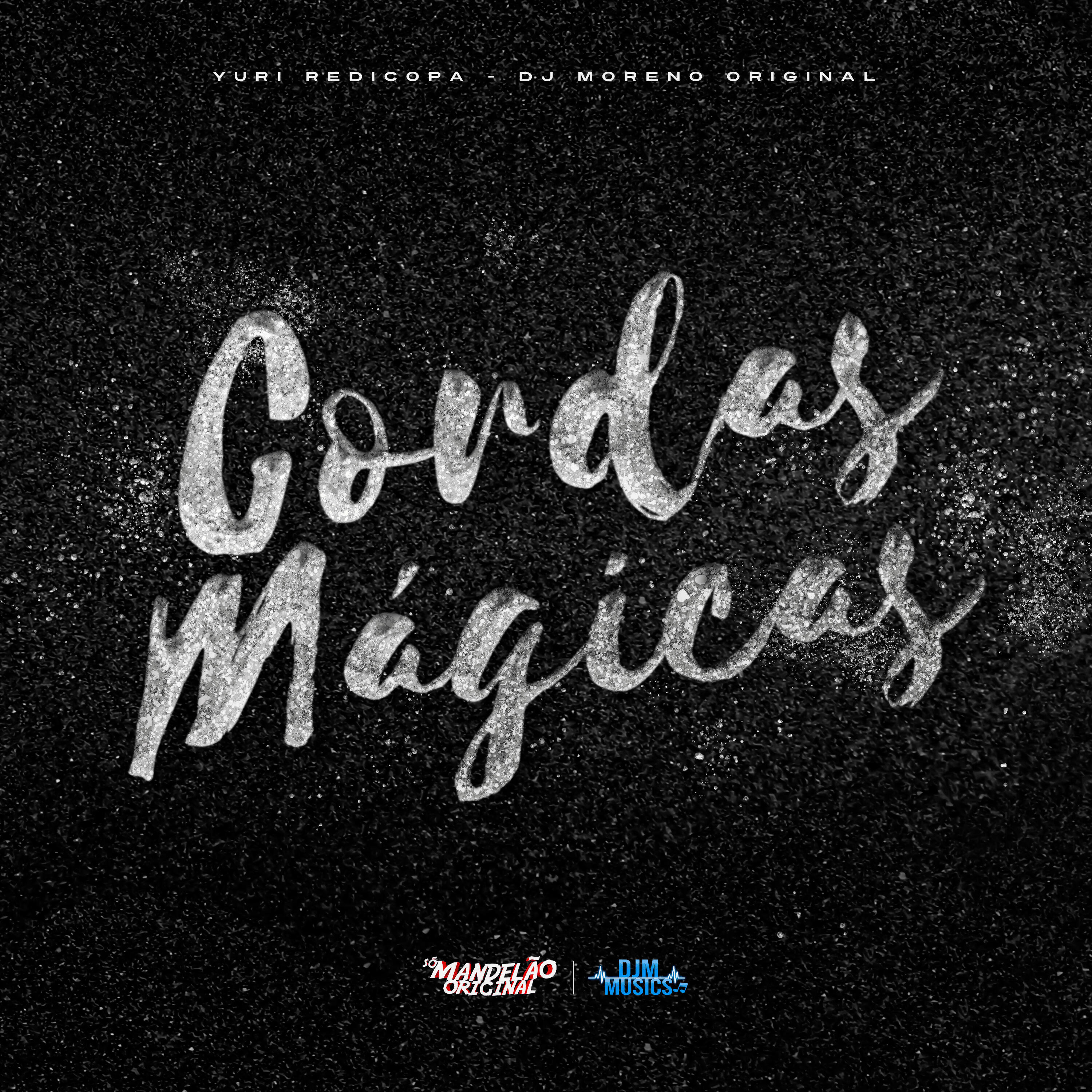 Скачать песню Yuri Redicopa, DJ MORENO ORIGINAL - Cordas Magicas бесплатно в MP3 для Android и iOS