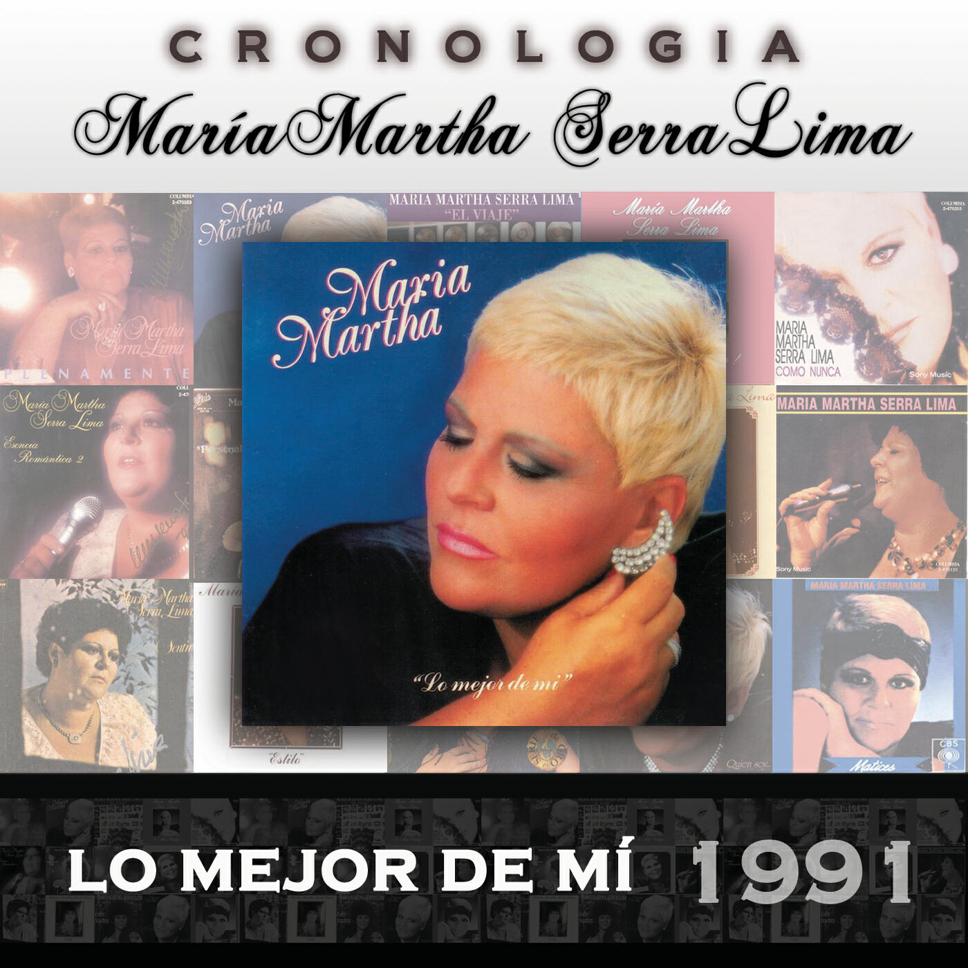 Релиз María Martha Serra Lima Cronología - Lo Mejor de Mí (1991)