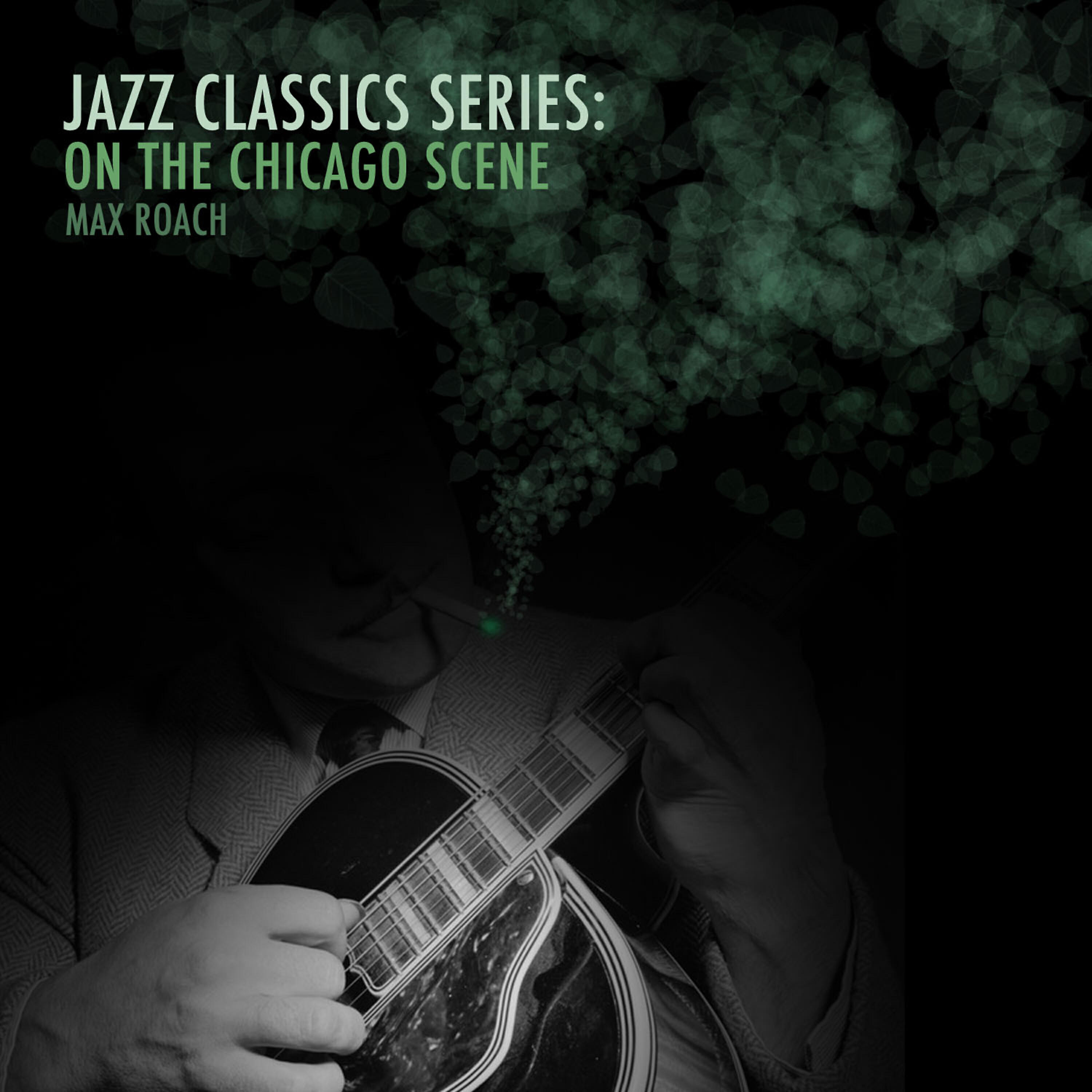 Релиз Jazz Classics Series: On the Chicago Scene