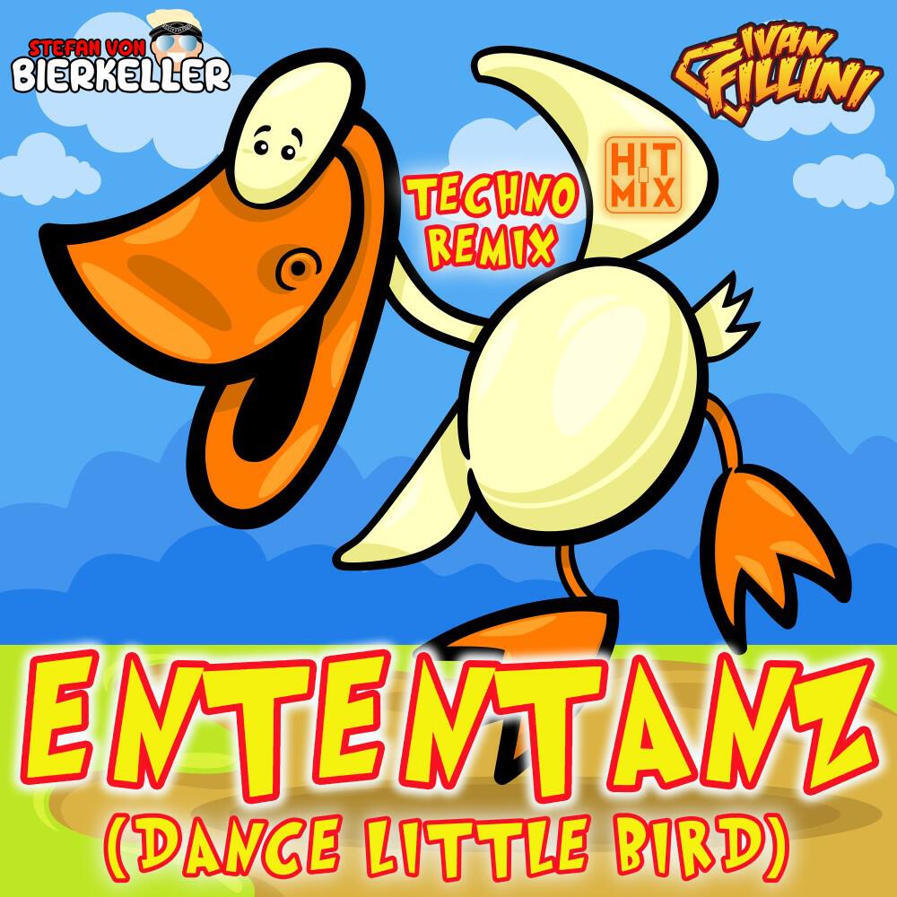 Релиз Ententanz (Dance Little Bird) [Techno Remix]