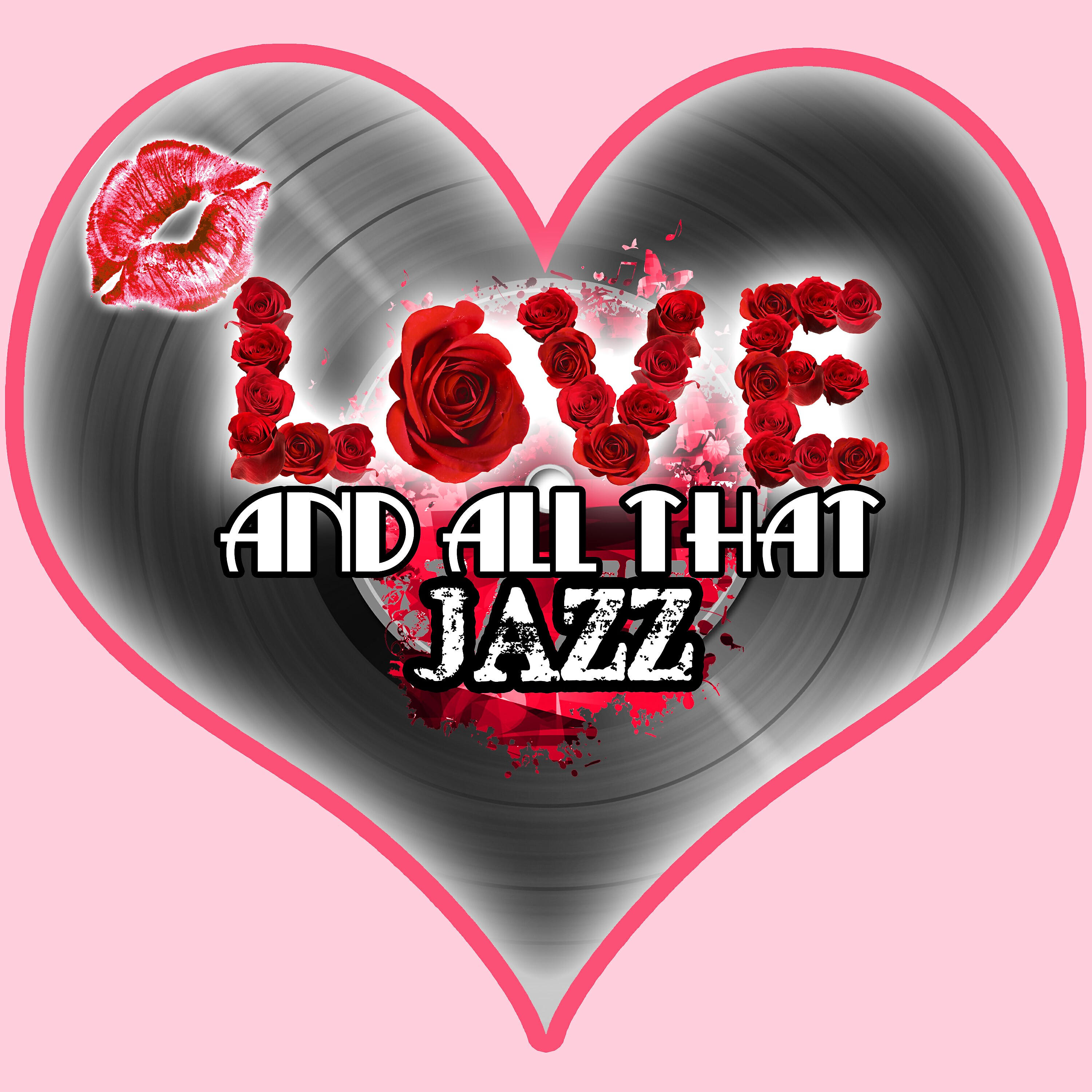 Релиз Love and All That Jazz