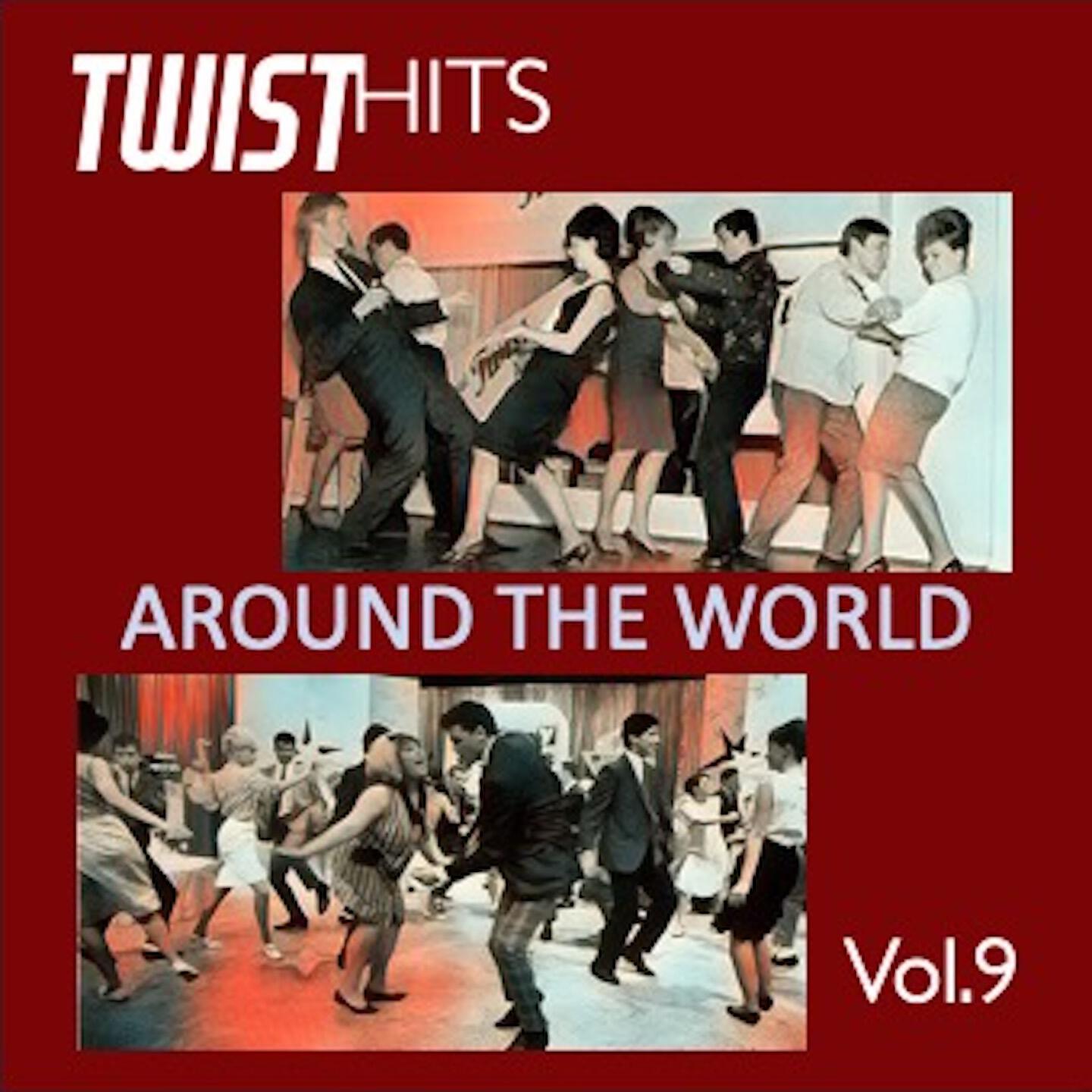 Постер альбома Twist Hits Around the World, Vol. 9