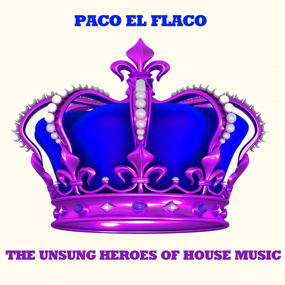Релиз The Unsung Heroes of House Music
