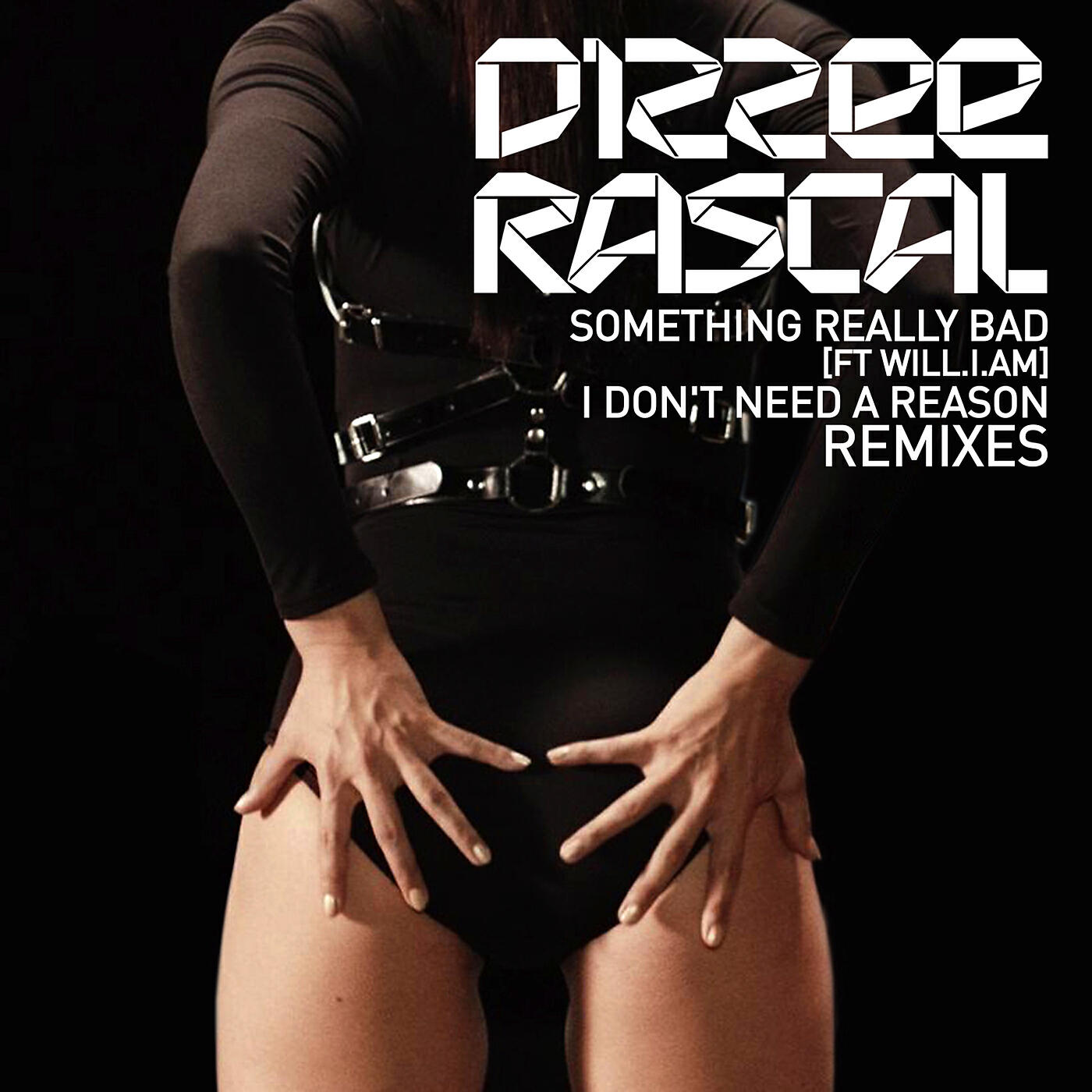 Релиз Something Really Bad / I Don't Need A Reason Remixes