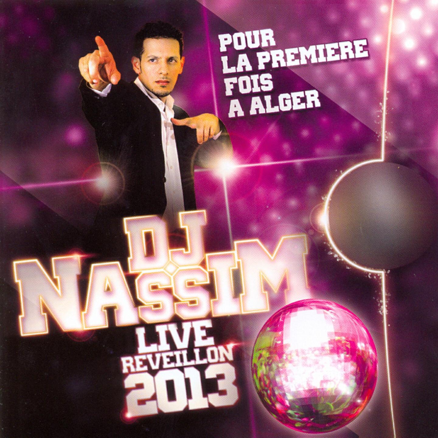 Постер альбома DJ Nassim Live - Réveillon 2013