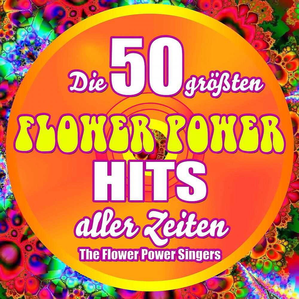 Релиз Die 50 größten Flower Power Hits aller Zeiten