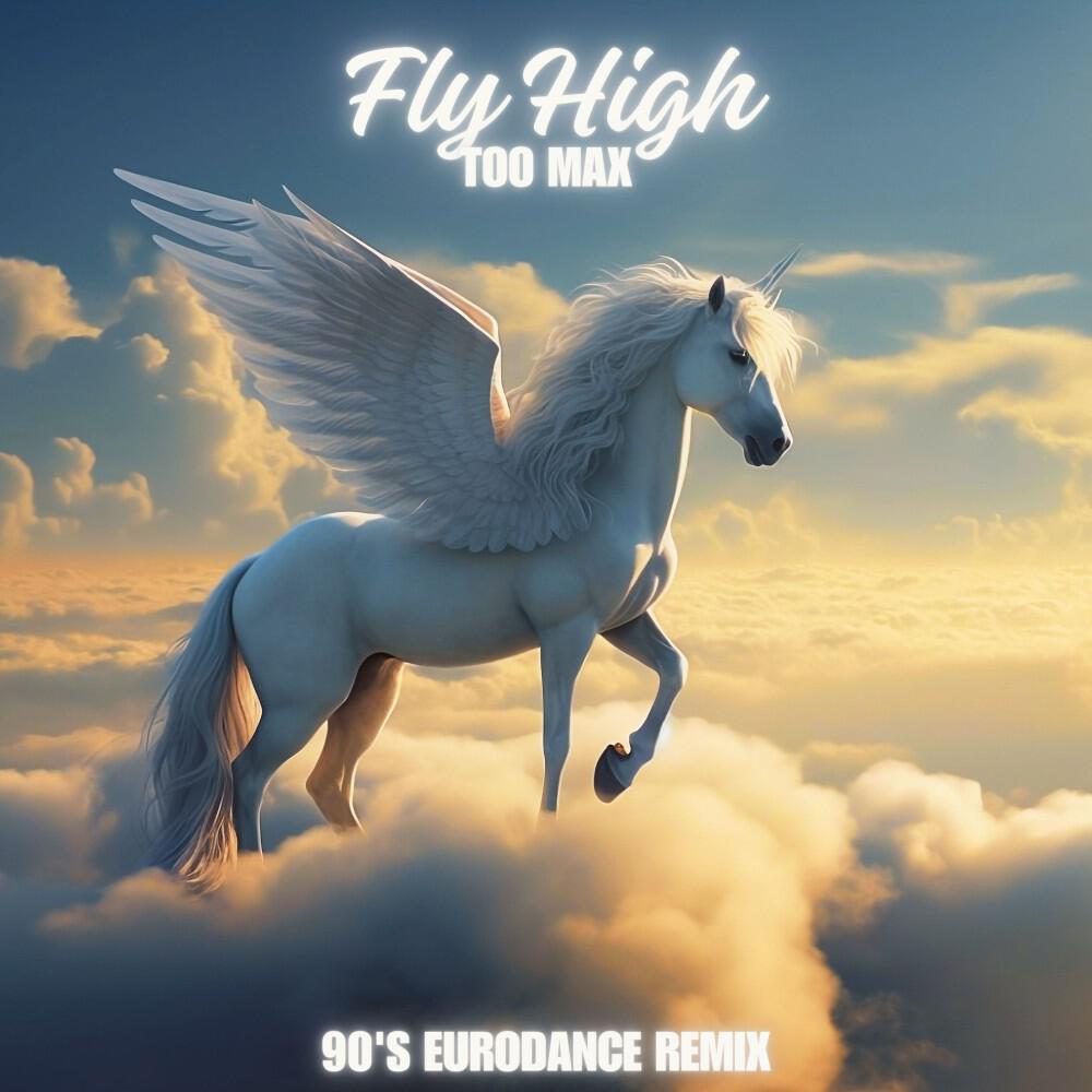 Релиз Fly High (90'S Eurodance Remix)