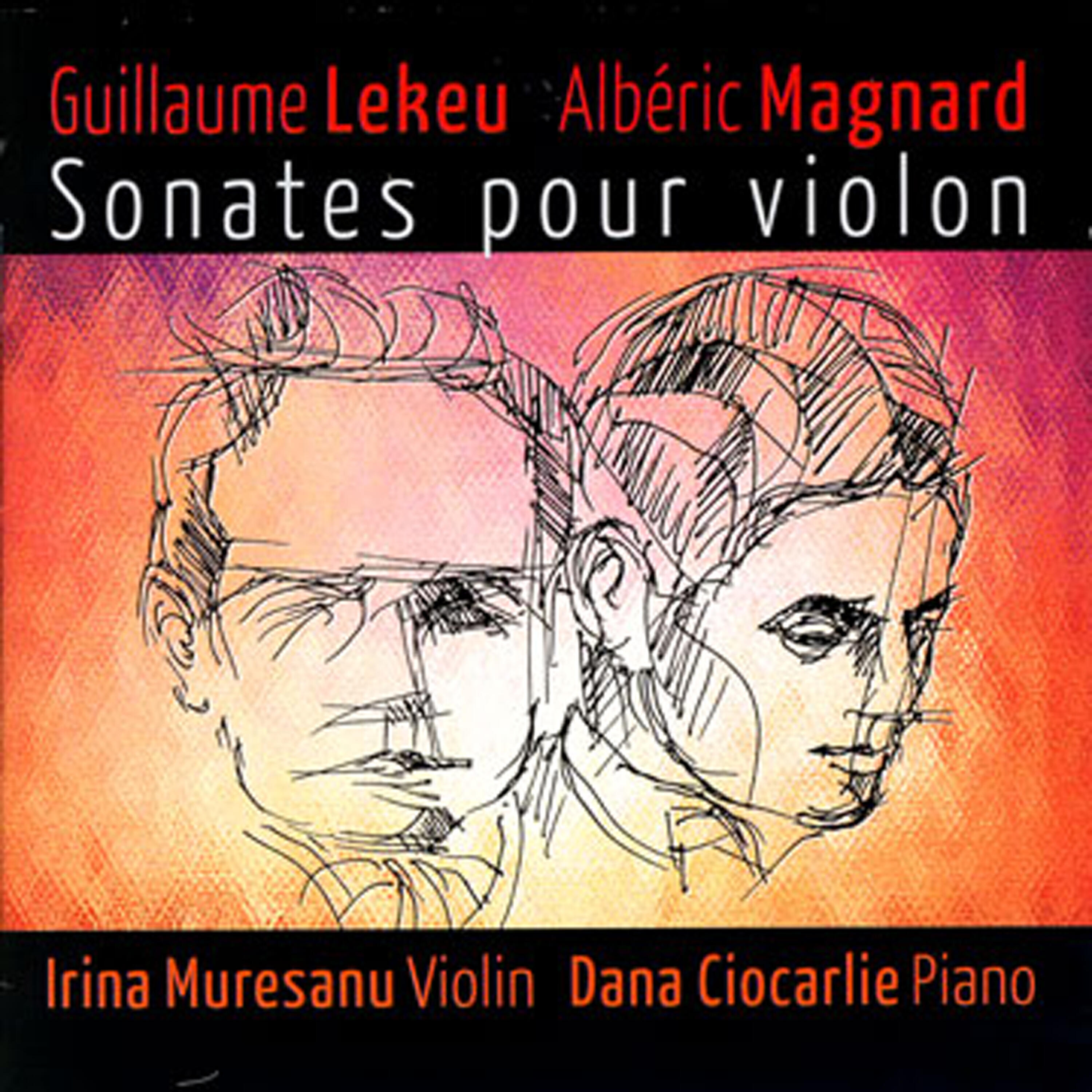 Релиз Guillame Lekeu, Albéric Magnard: Sonates Pour Violon