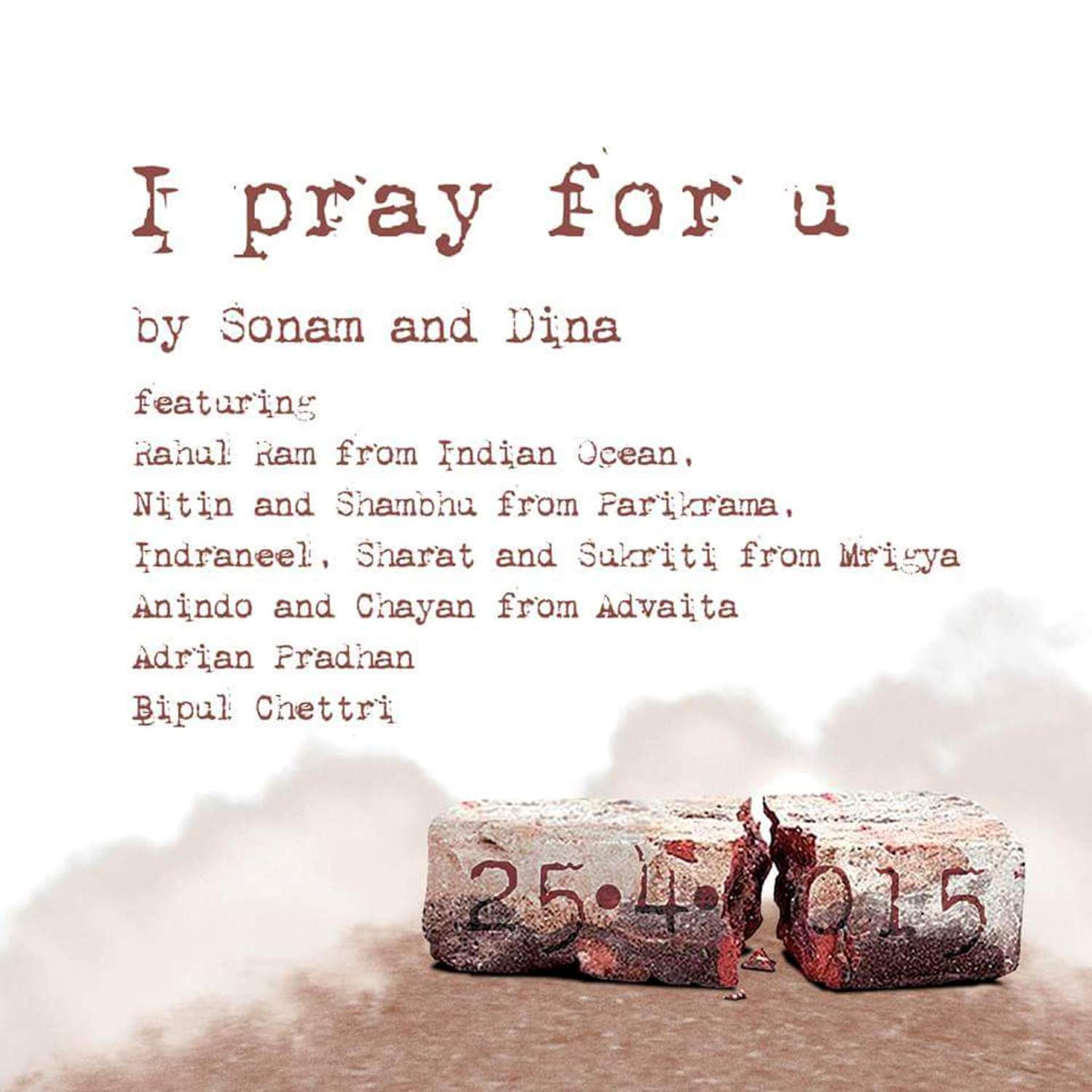 Релиз I Pray for You (feat. Rahul Ram, Nitin, Sukriti, Chayan, Adrian Pradhan & Bipul Chettri) - Single