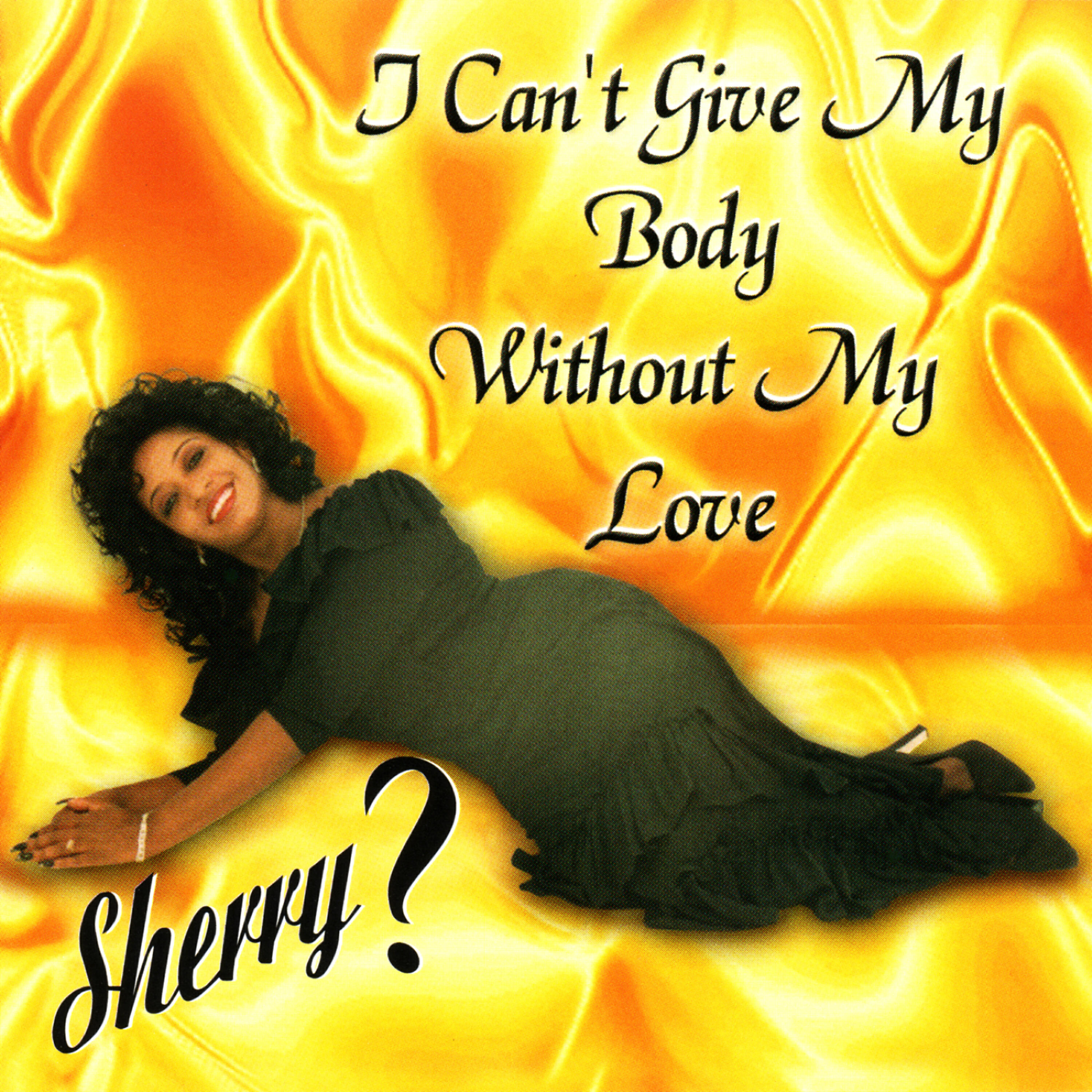 Релиз I Can't Give My Body Without My Love