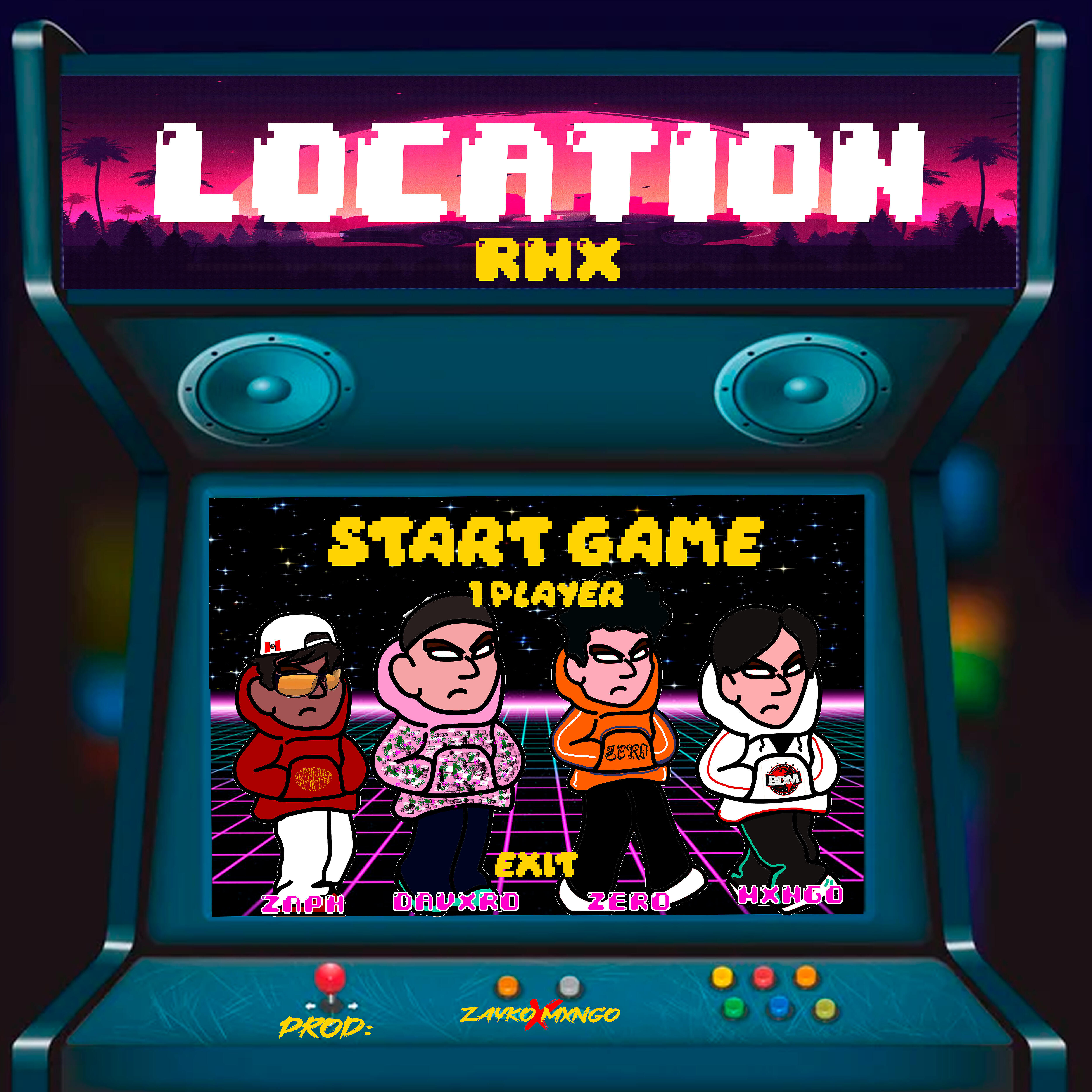 Zero, MXNGO, Zaph, DavXro - Location (Remix)