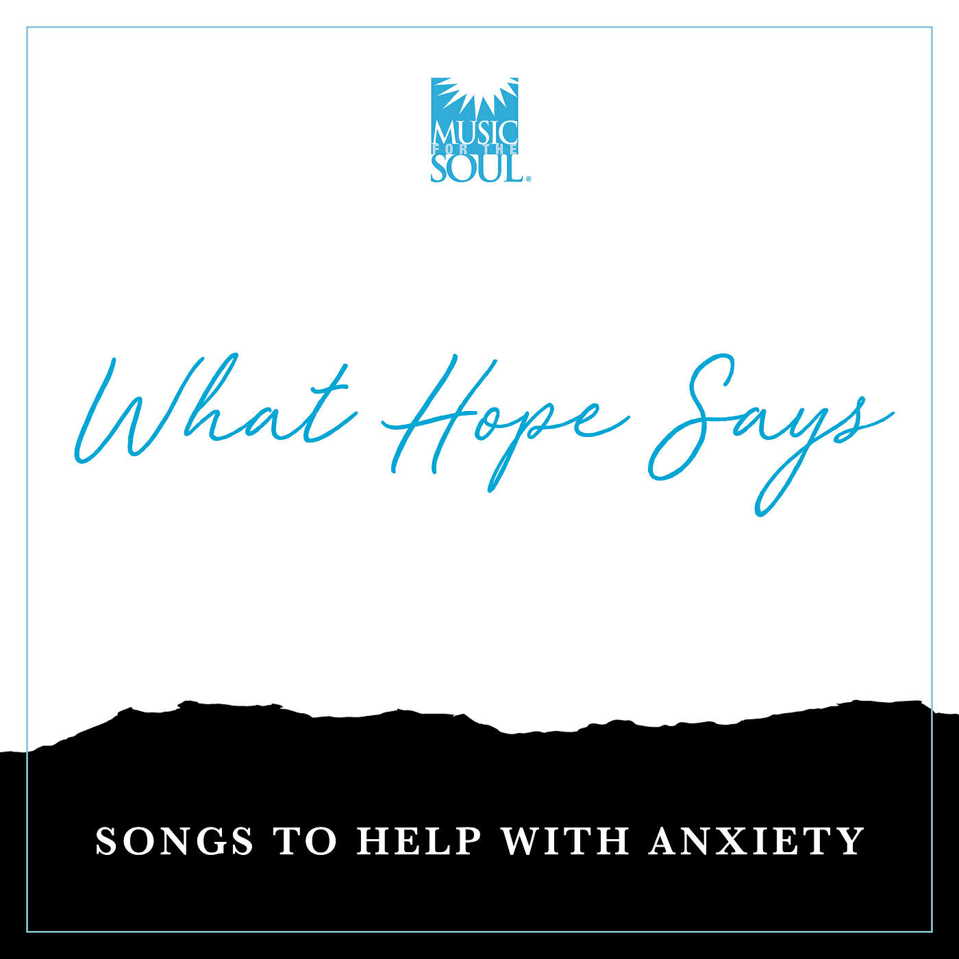 Релиз What Hope Says (Songs to Help with Anxiety)