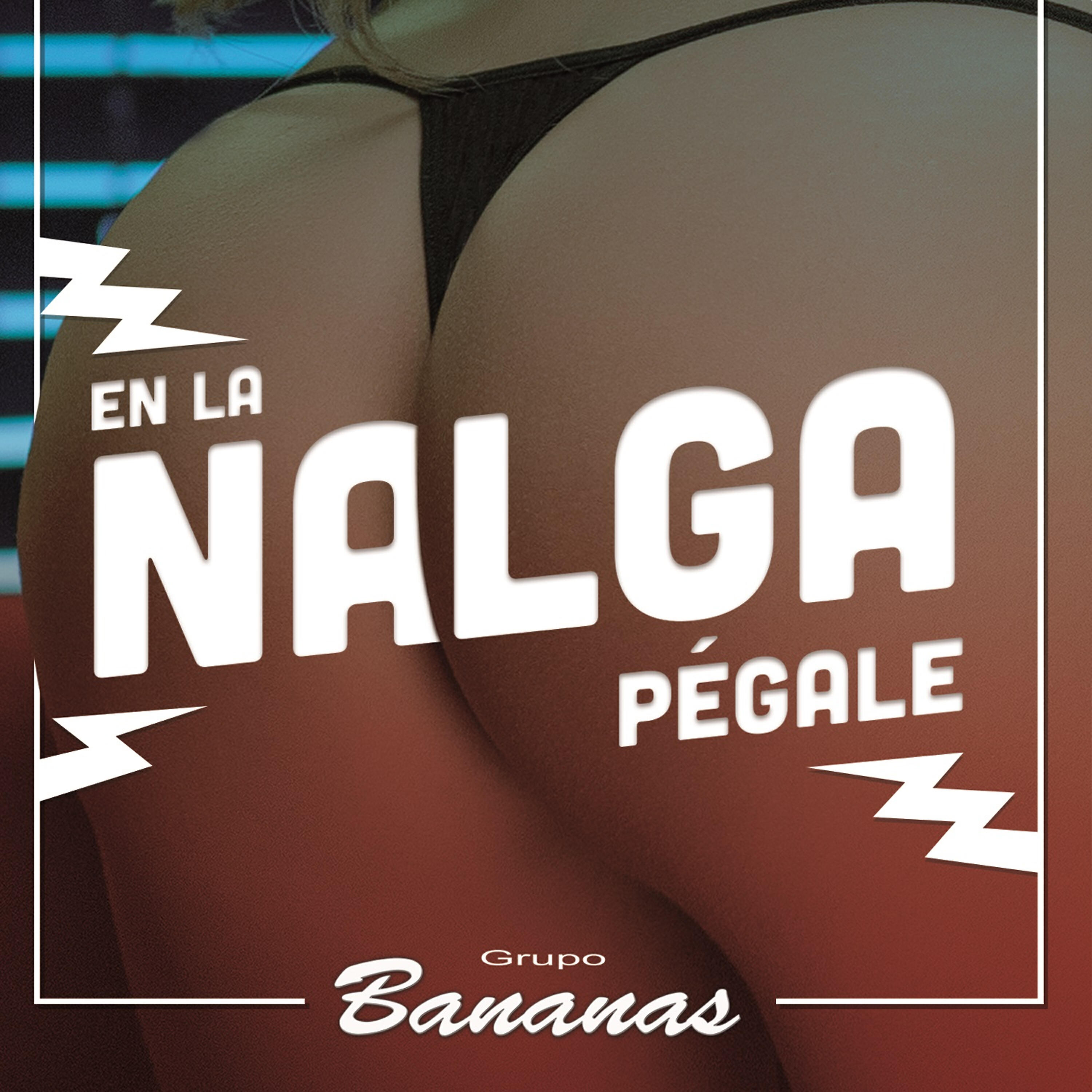 Релиз En la Nalga Pégale