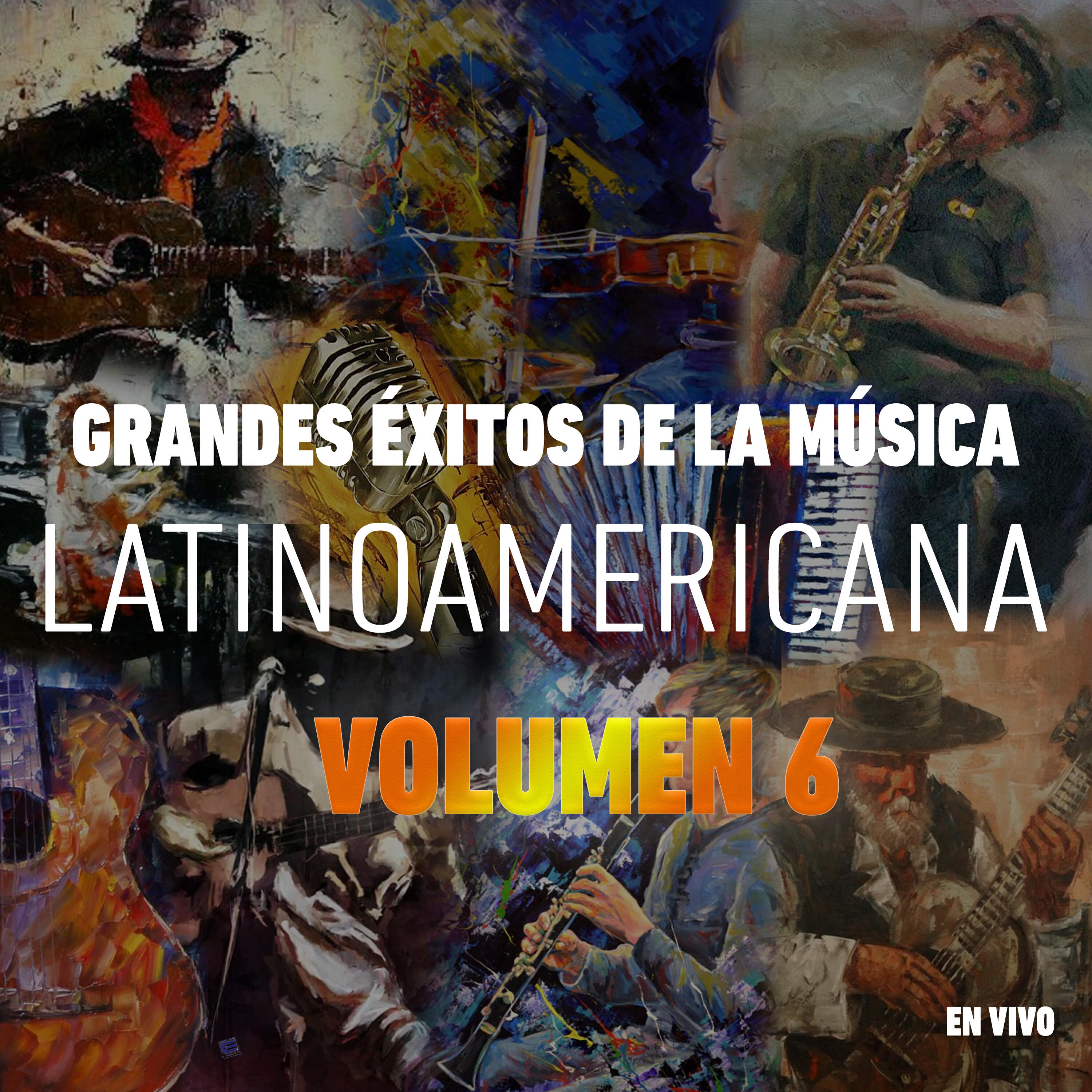 Постер альбома Grandes Éxitos de la Música Latinoamericana, Vol. 6