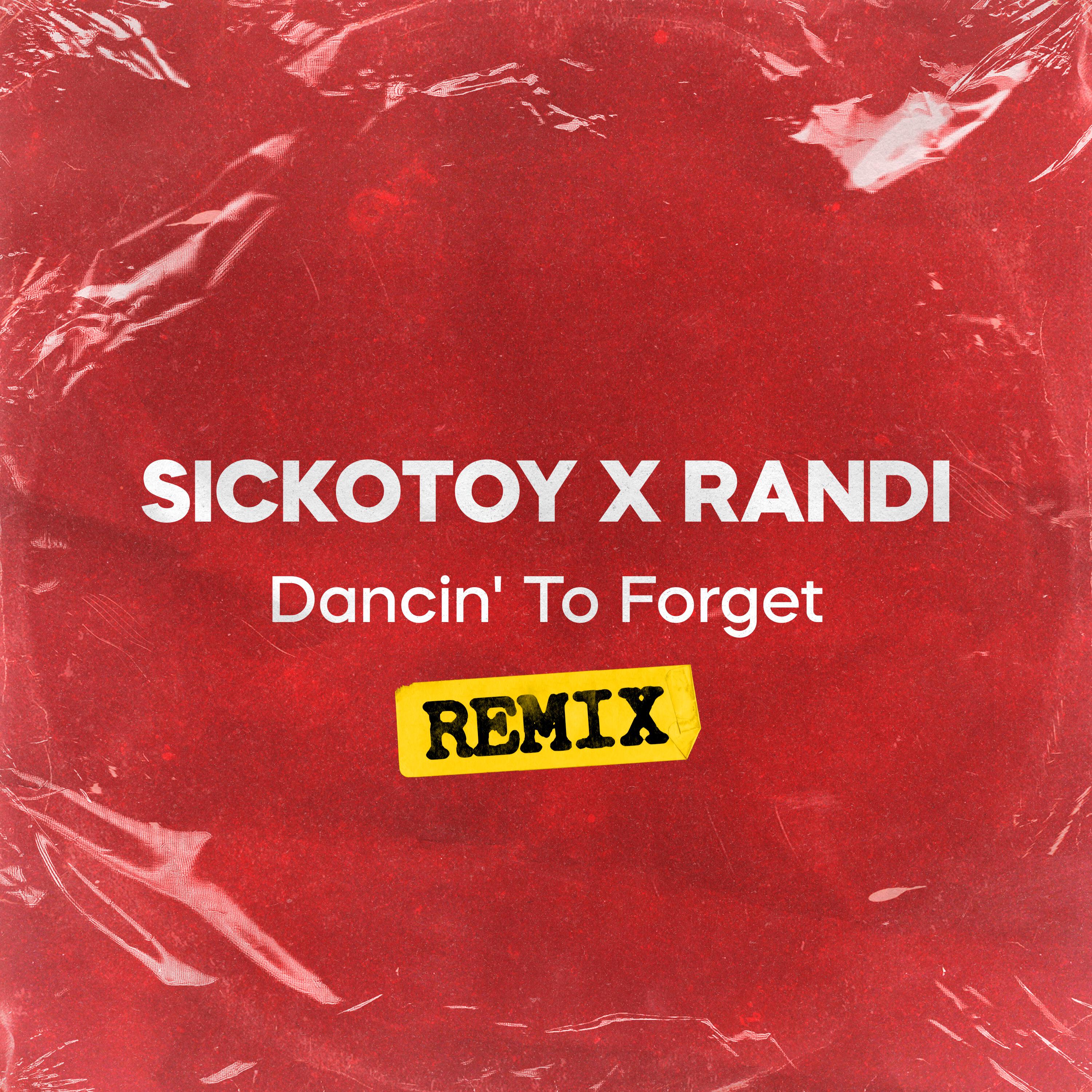 Релиз Dancin' to Forget (Remix)