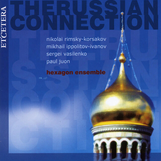 Релиз Rimsky-Korsakov, Ippolitov Ivanov, Vasilenko, Juon, The Russian Connection