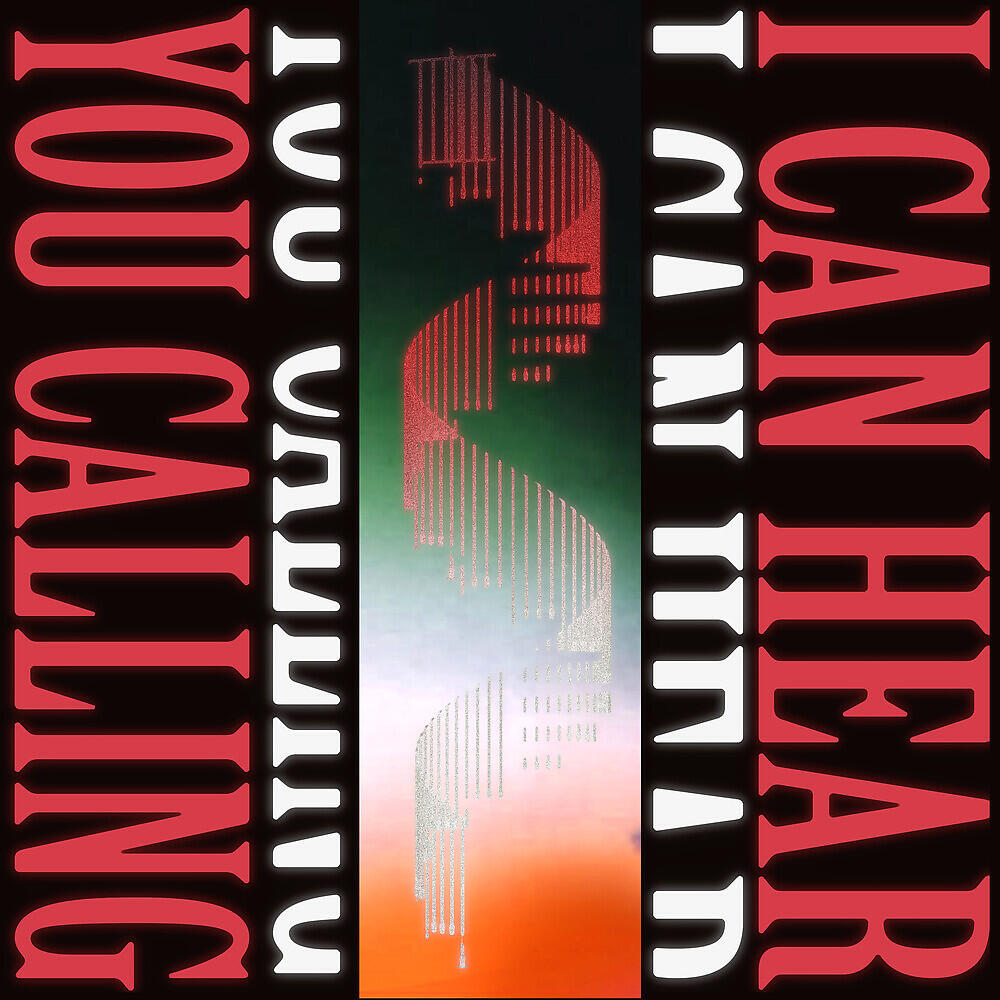 Релиз I Can Hear You Calling