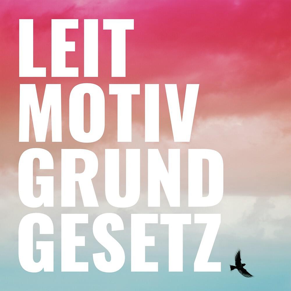 Релиз Leitmotiv Grundgesetz