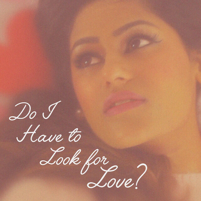 Релиз Do I Have to Look for Love?
