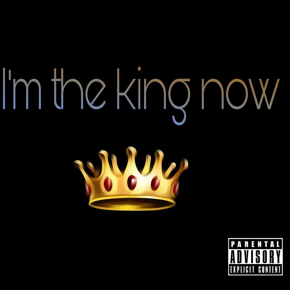 Трек I'm the King Now