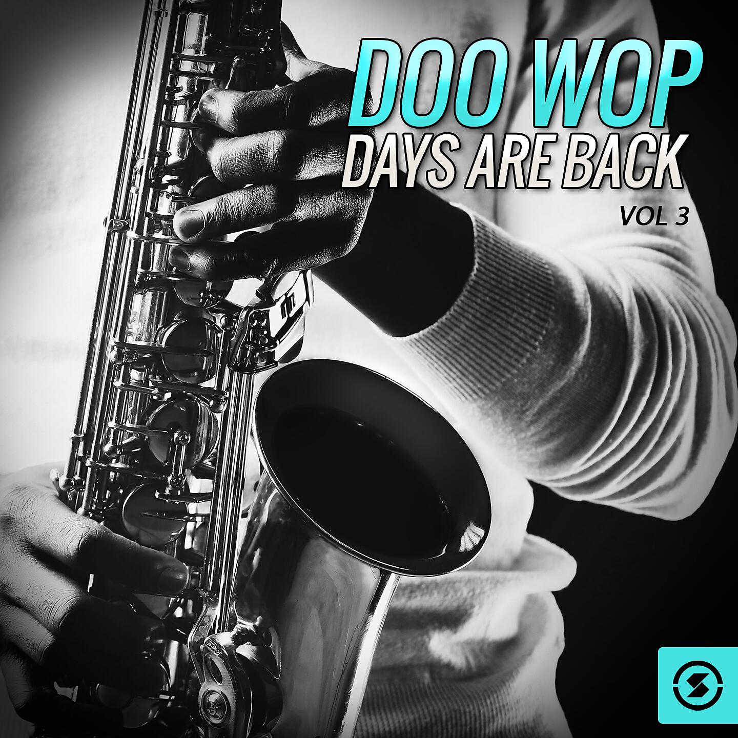 Релиз Doo Wop Days Are Back, Vol. 3
