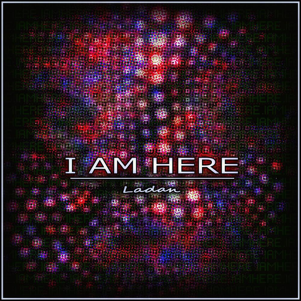 Релиз I Am Here