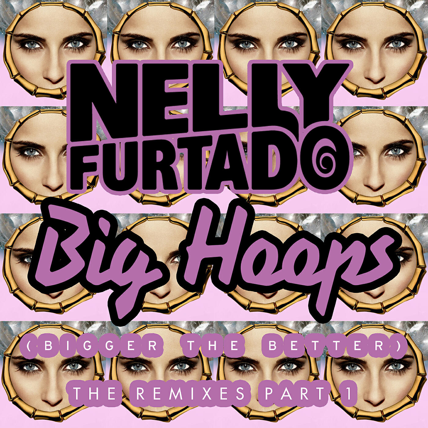 Релиз Big Hoops (Bigger The Better) [The Remixes Part 1]