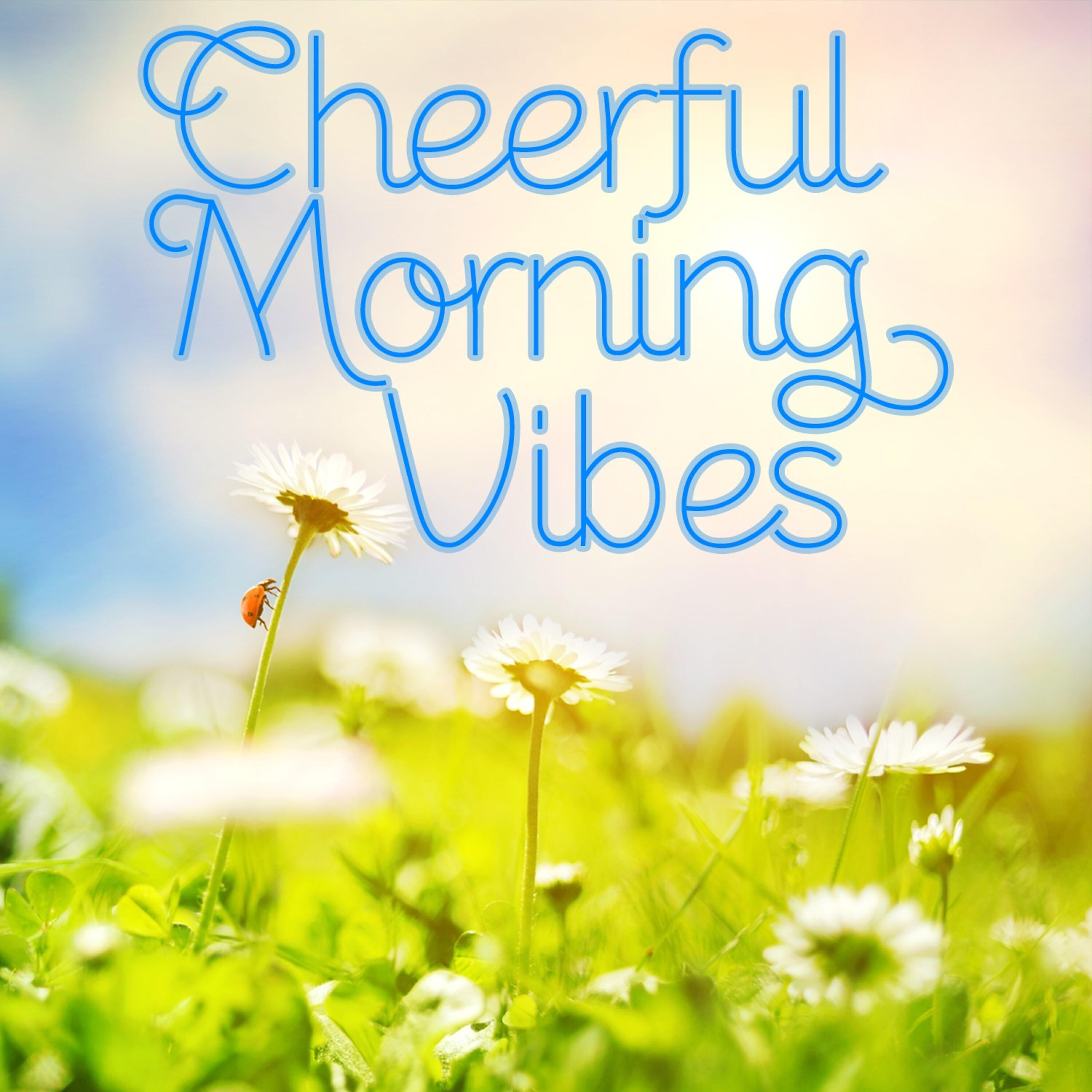 Релиз Cheerful Morning Vibes