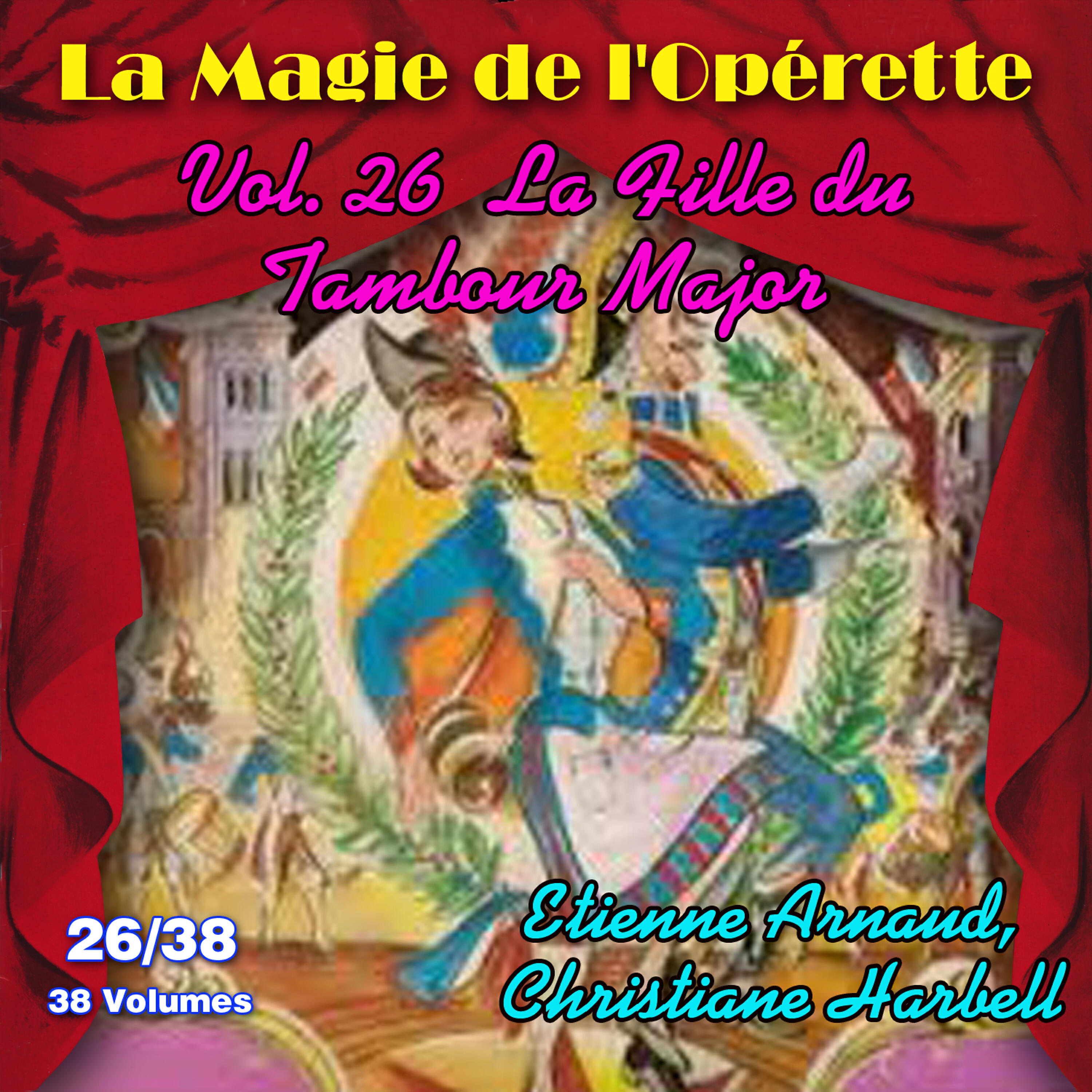 Релиз La Magie de l'Opérette, Vol. 26/38: La fille du Tambour Major