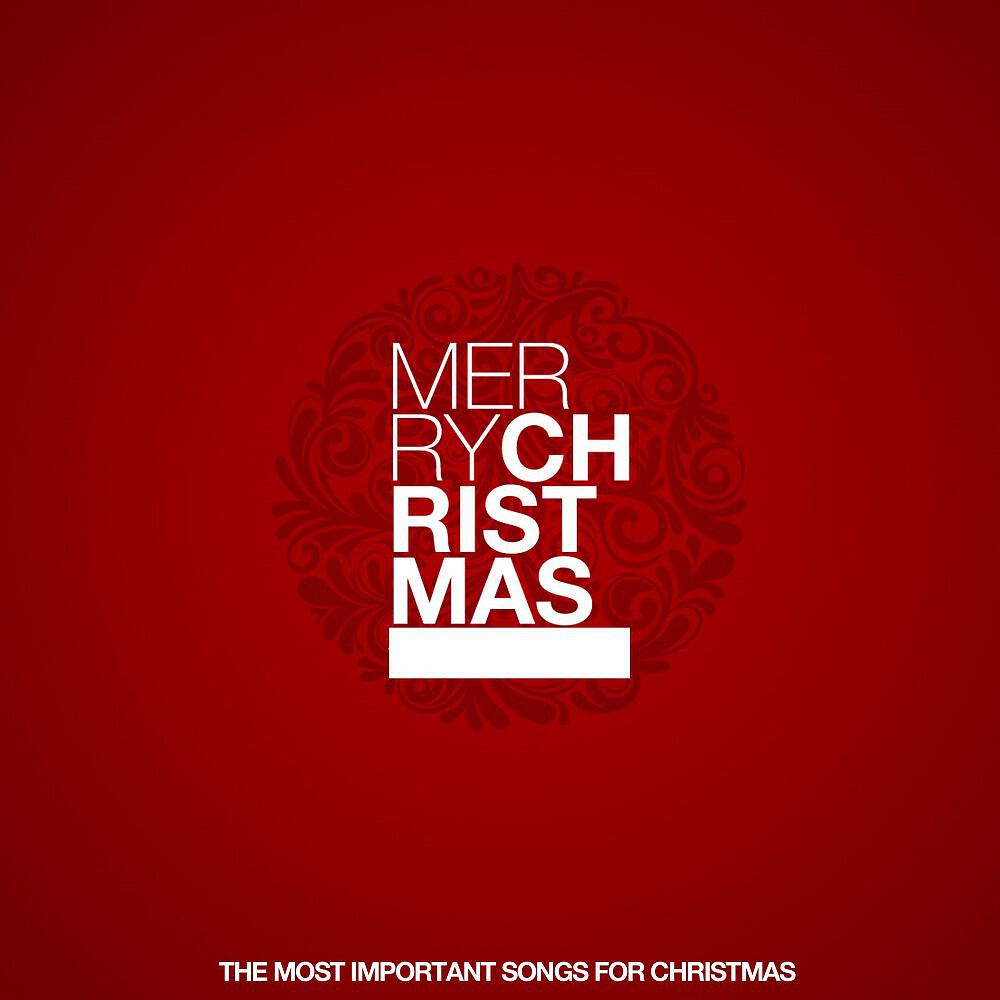 Постер альбома Merry Christmas (The Most Important Songs for Christmas)