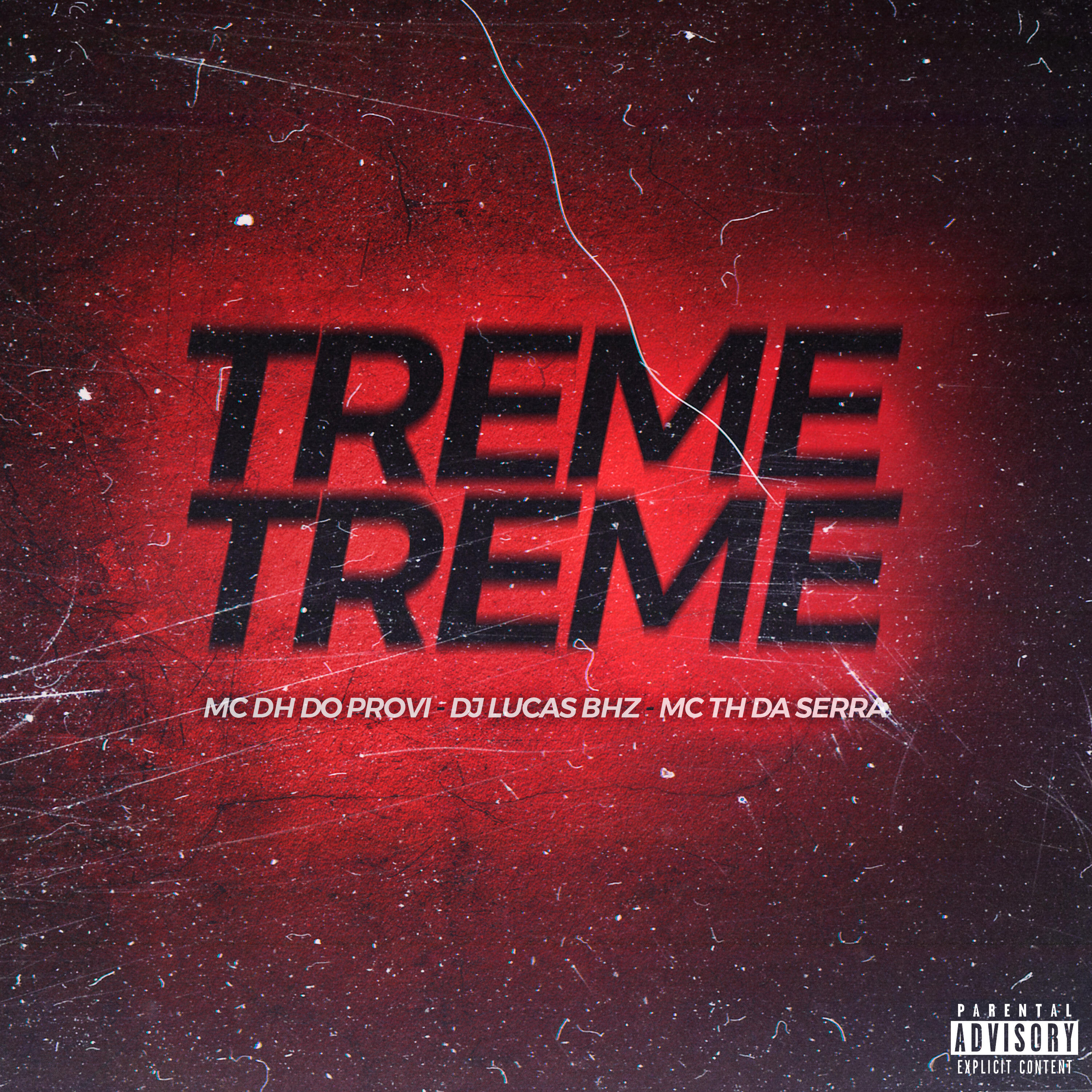 Скачать песню Lucas bhz, MC DH do Provi, MC TH DA SERRA - Treme Treme бесплатно в MP3 для Android и iOS