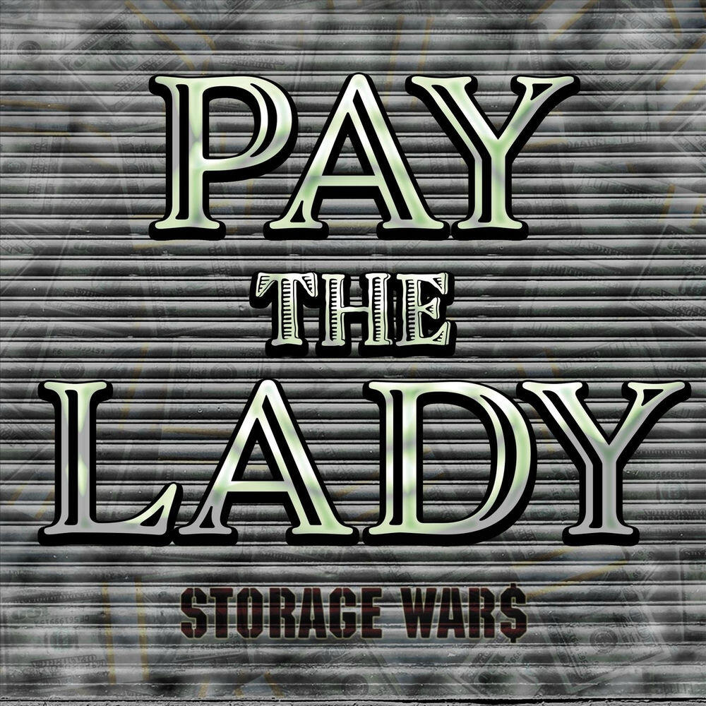 Релиз Pay the Lady (Storage War$)