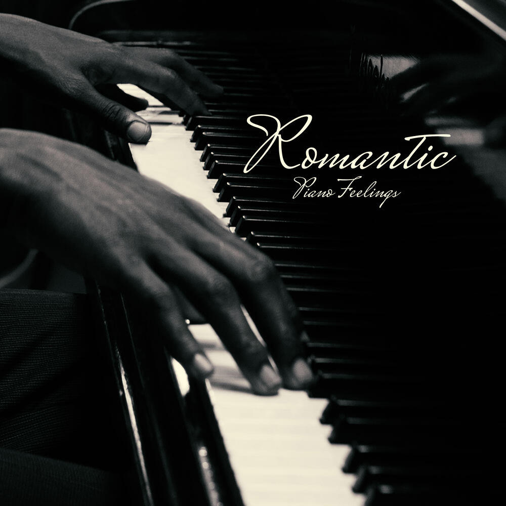 Релиз Romantic Piano Feelings: 2020 Soft Romantic Melodies Played Only on Piano