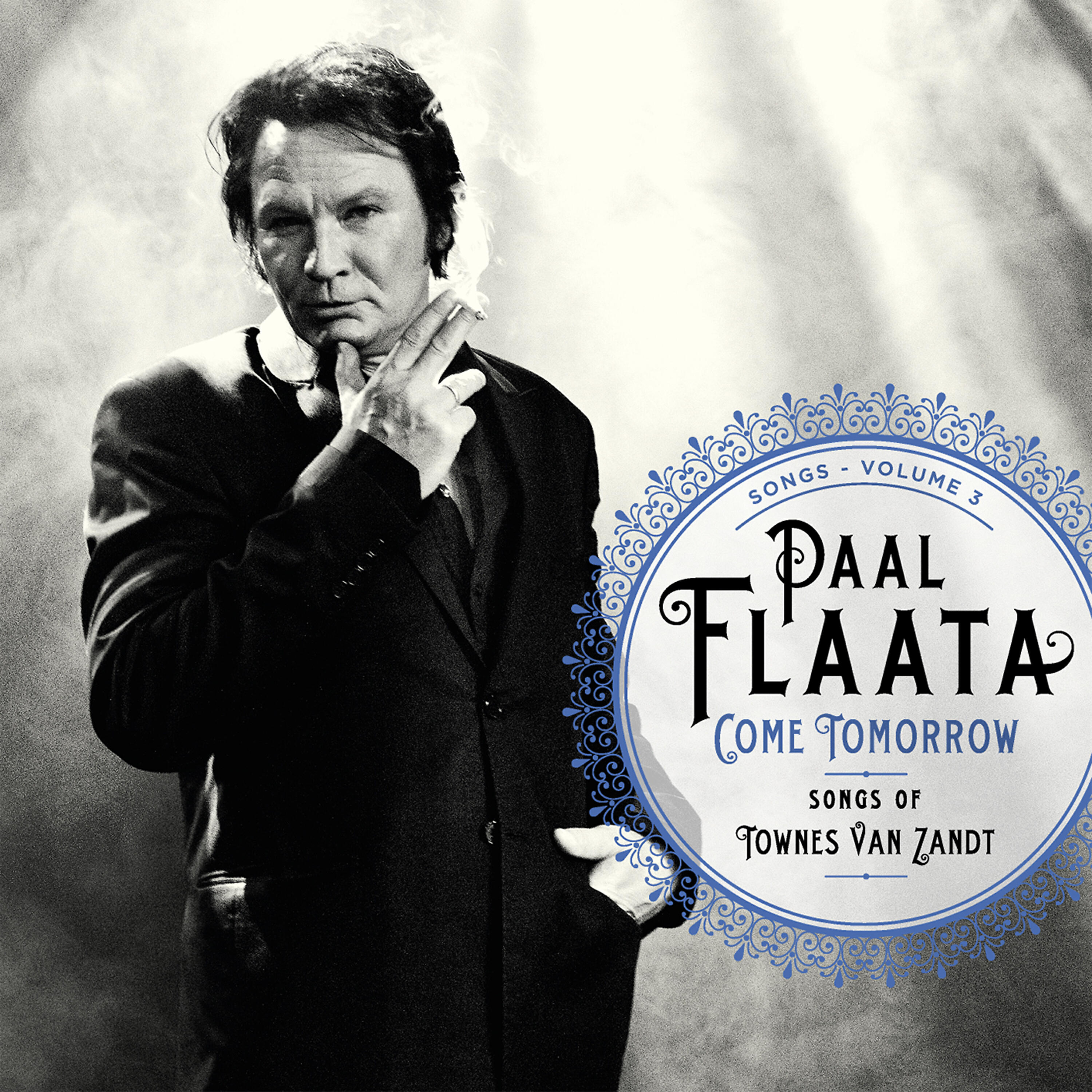 Релиз Come Tomorrow - Songs of Townes Van Zandt