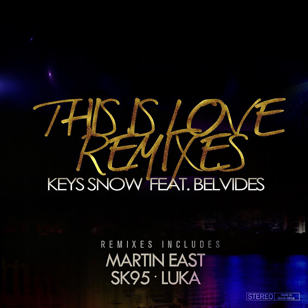Релиз This Is Love (Remixes)