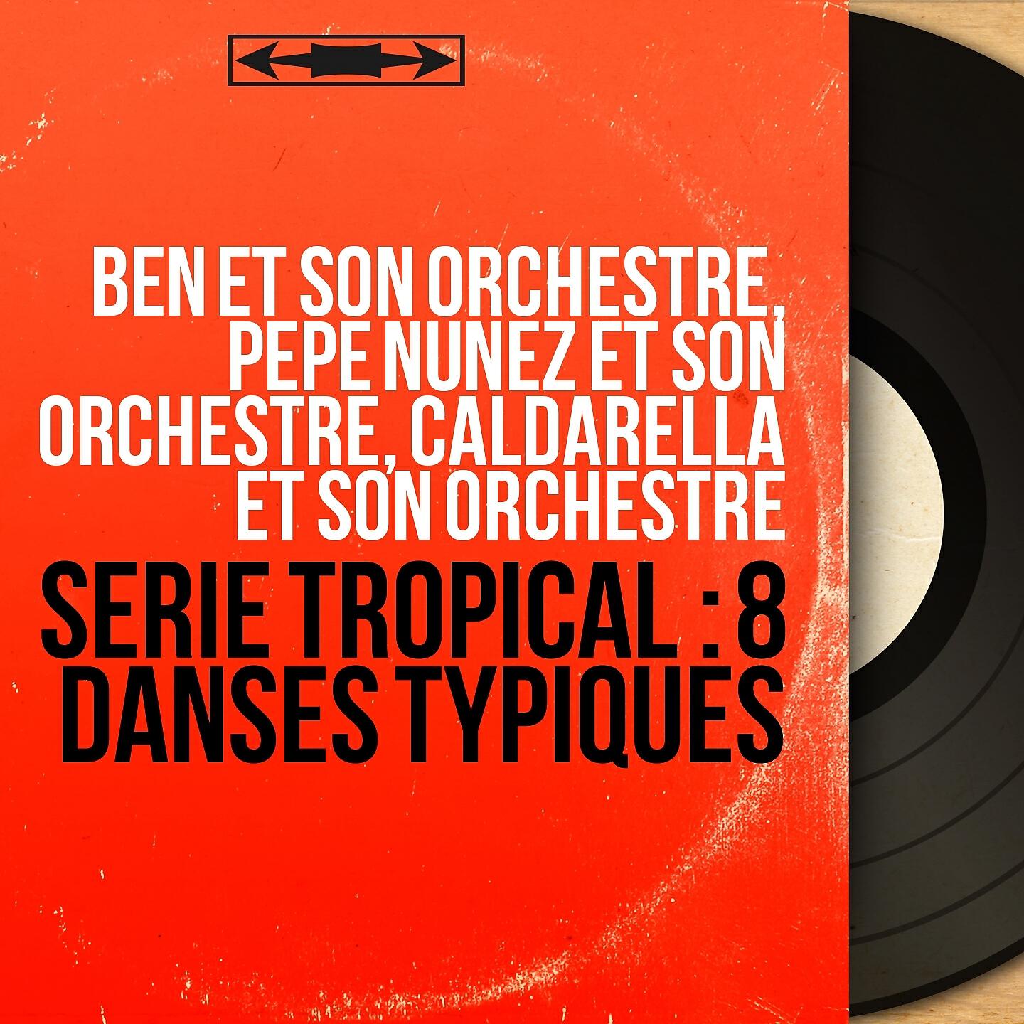 Релиз Série tropical : 8 danses typiques