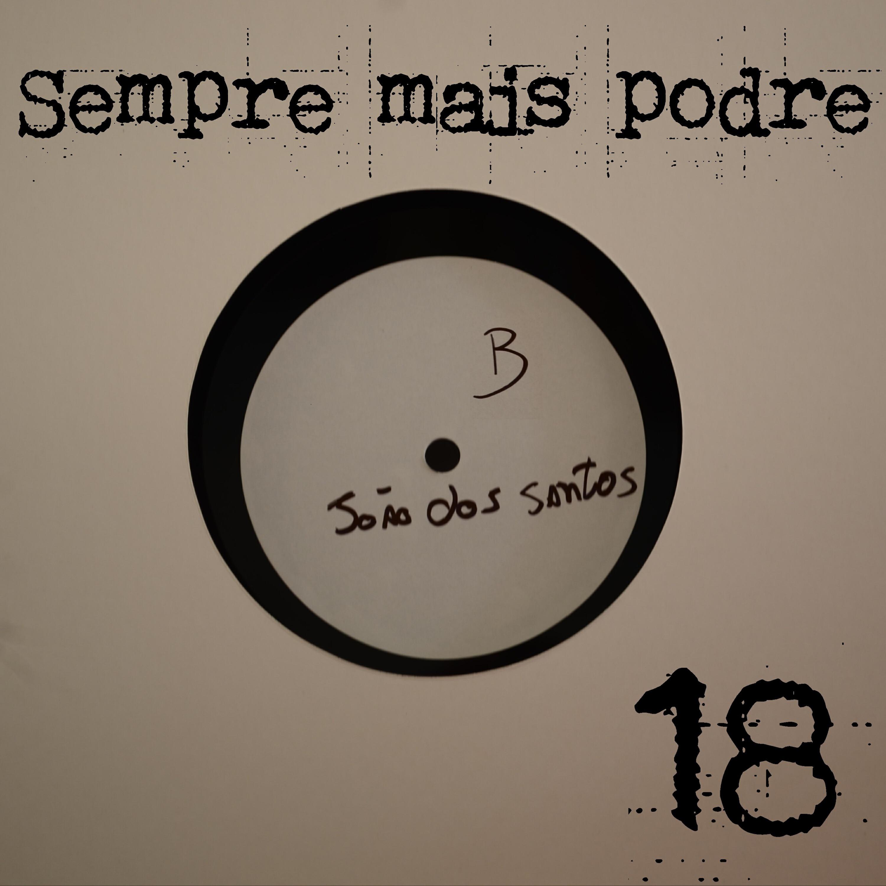 Релиз Sempre Mais Podre