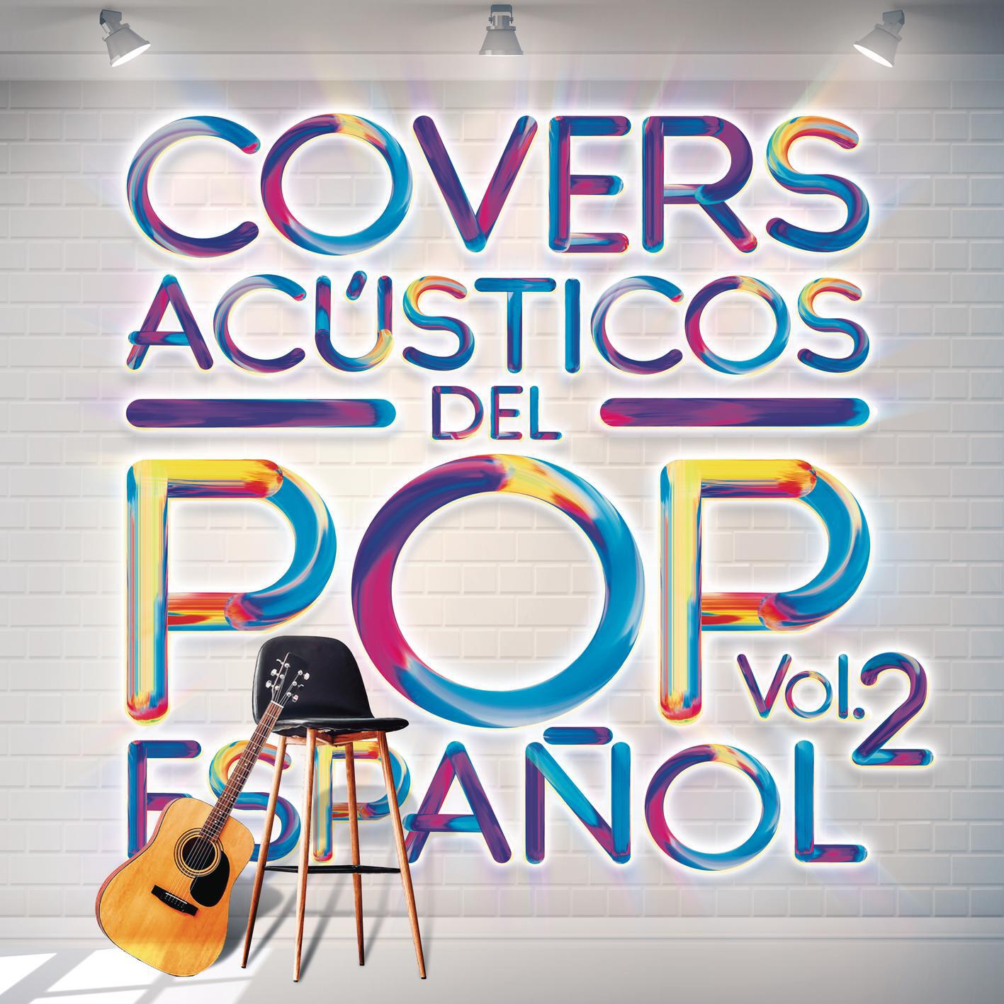 Релиз Covers Acústicos del Pop Español, Vol. 2