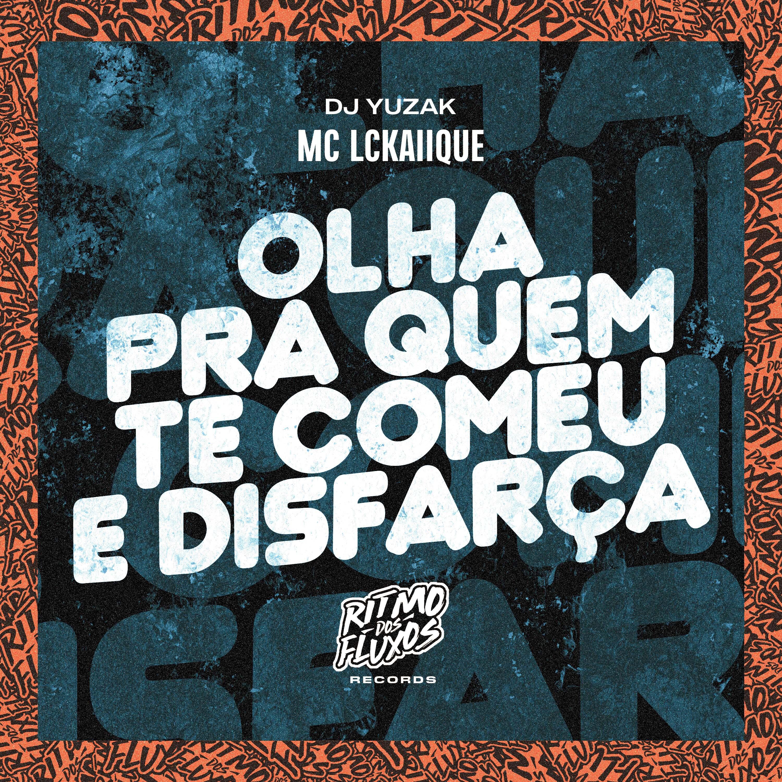 Постер альбома Olha pra Quem Te Comeu e Disfarça